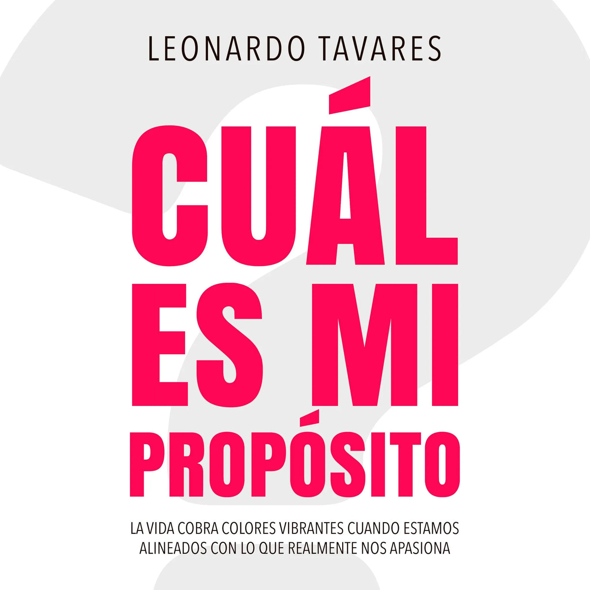 ¿Cuál es Mi Propósito?