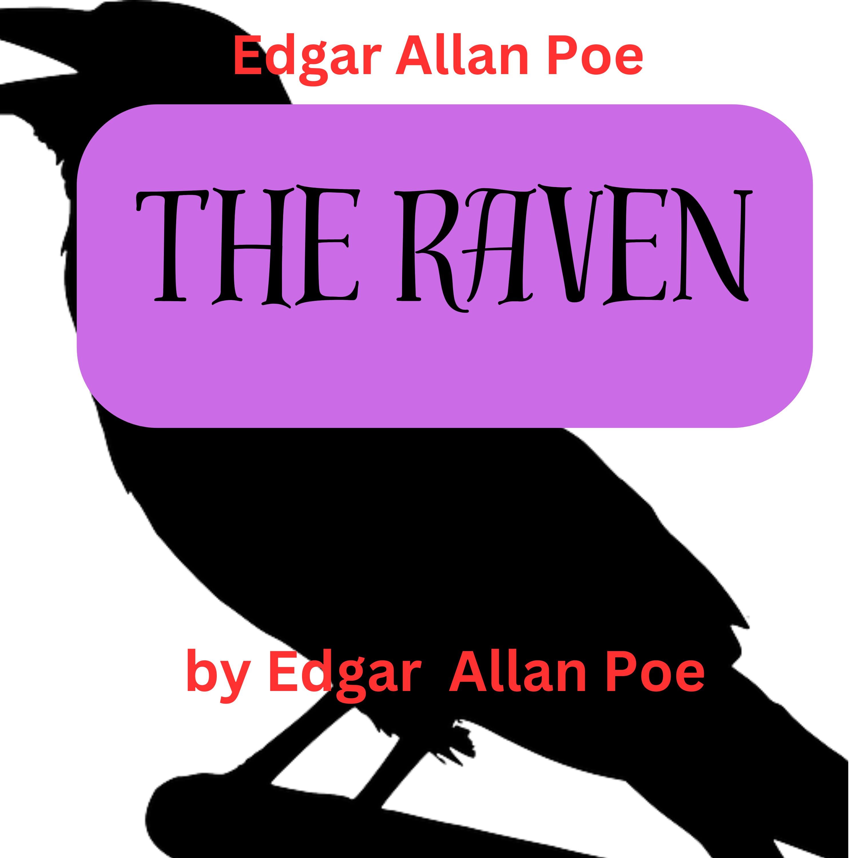 Edgar Allan Poe:  The Raven