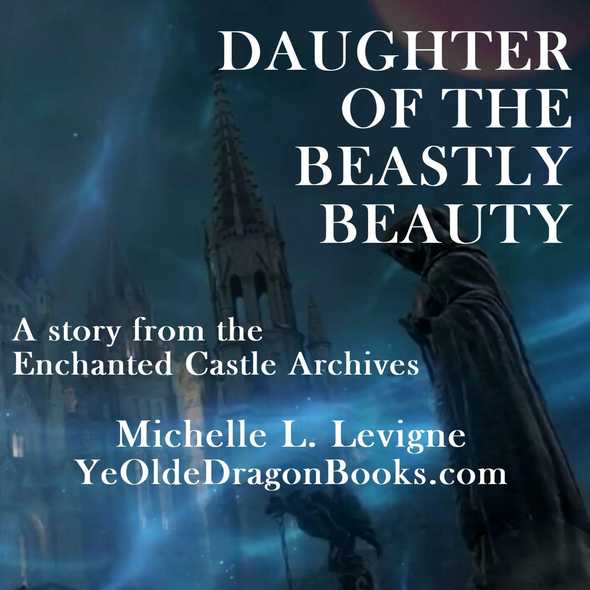 Daughter of the Beastly Beauty