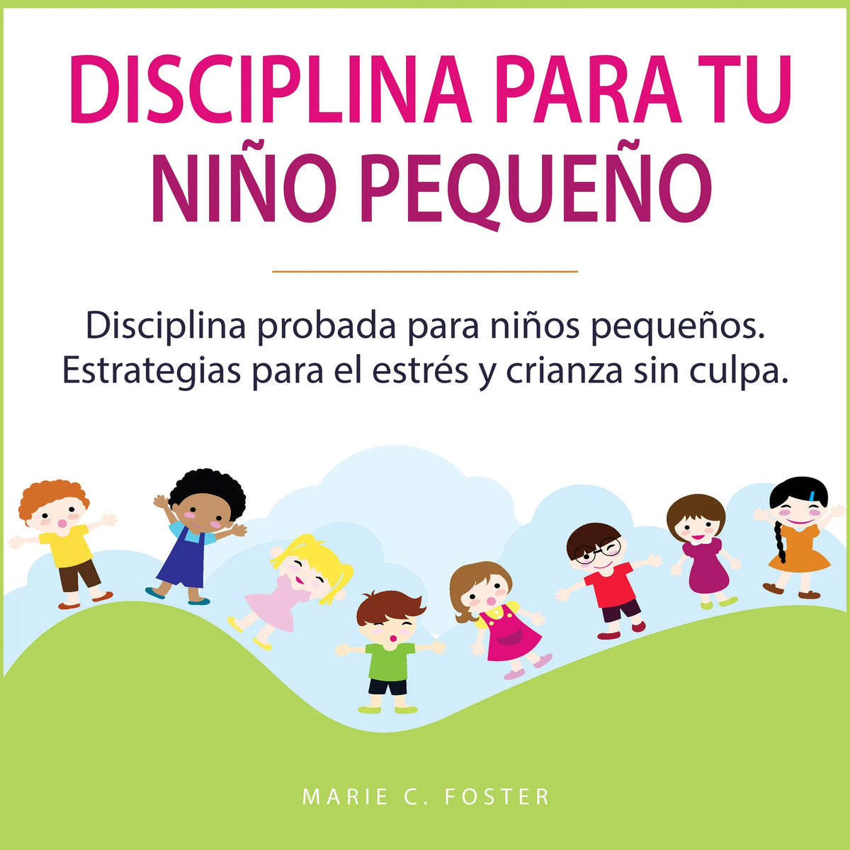 Disciplina para tu niño pequeño