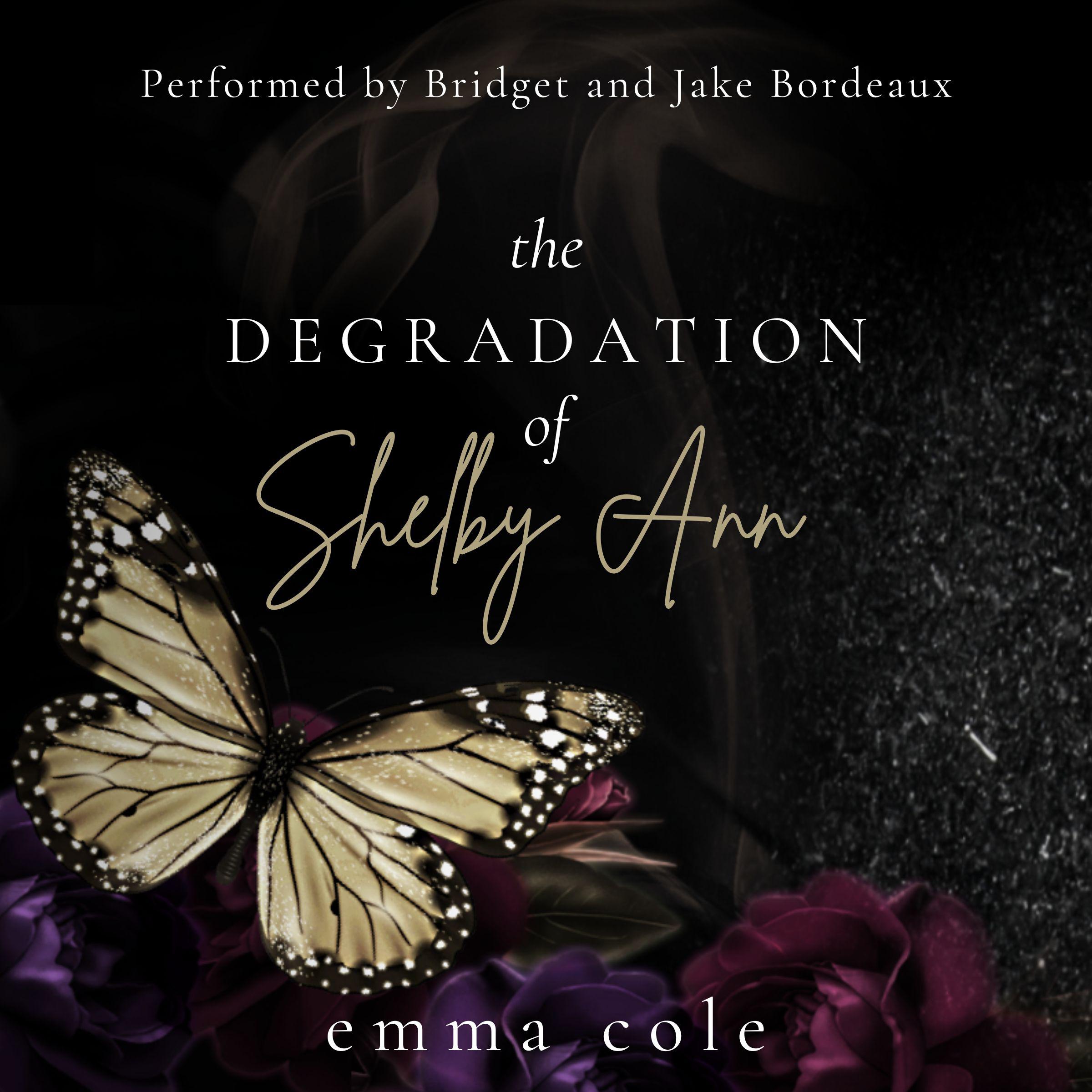The Degradation of Shelby Ann