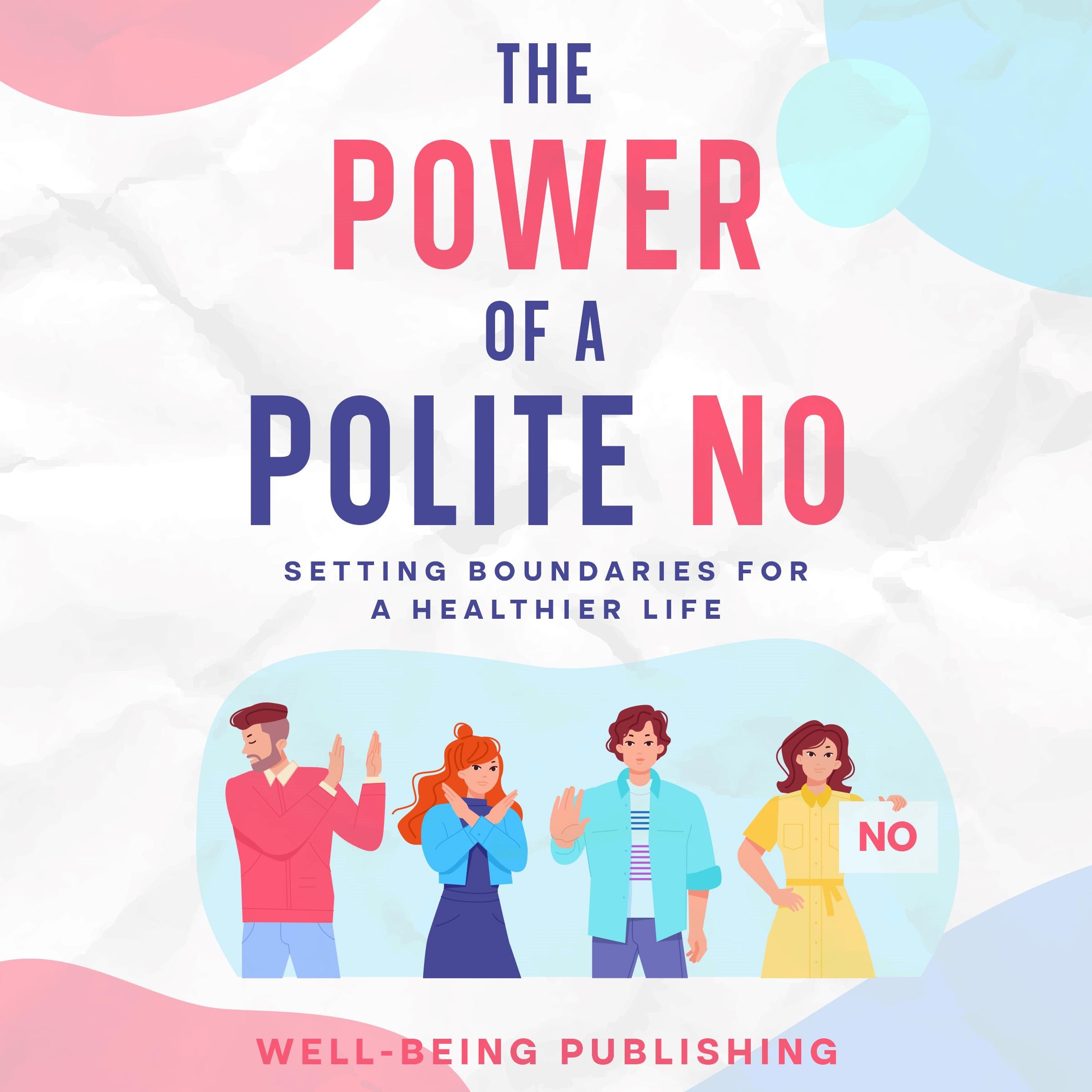 The Power of a Polite No