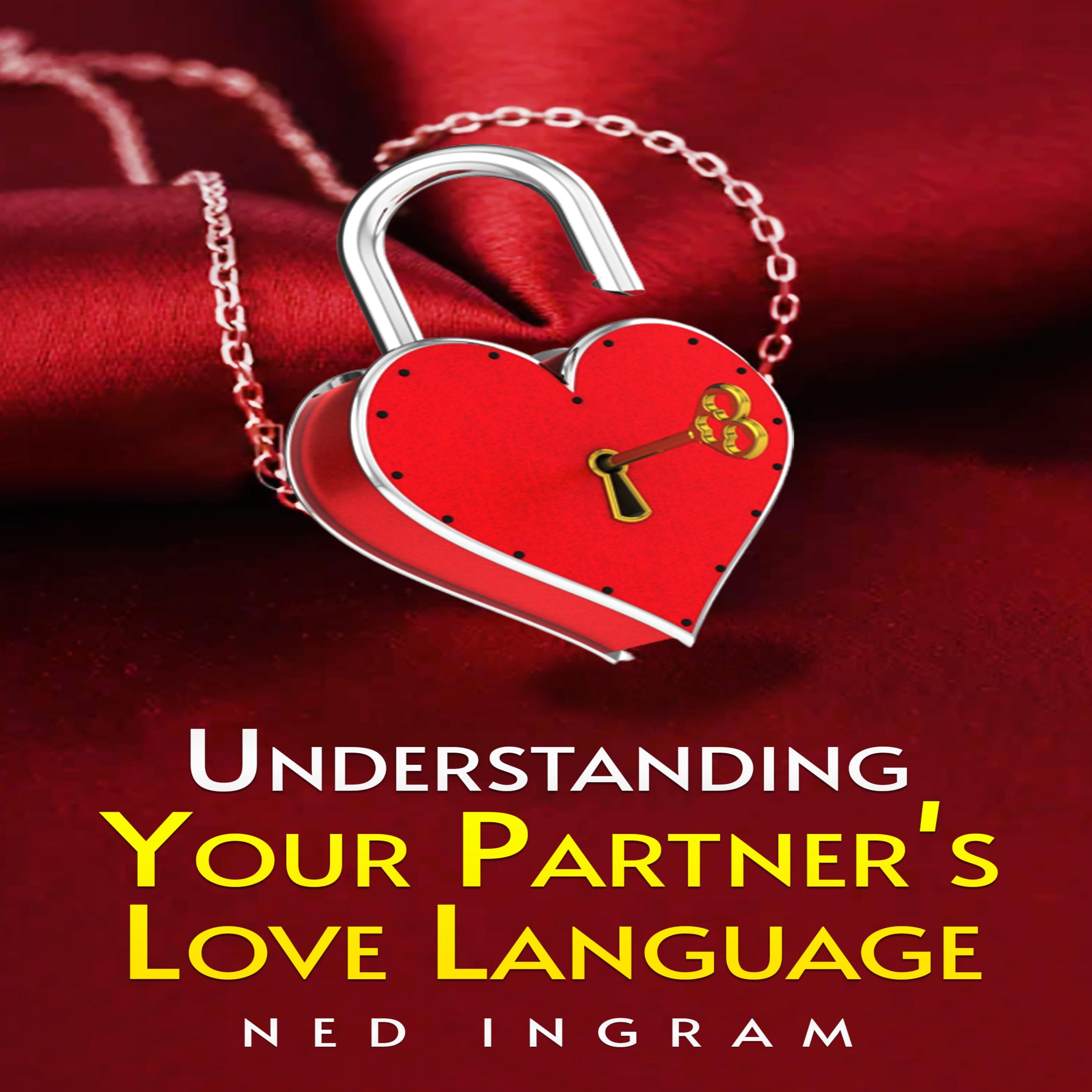 UNDERSTANDING YOUR PARTNER'S LOVE LANGUAGE