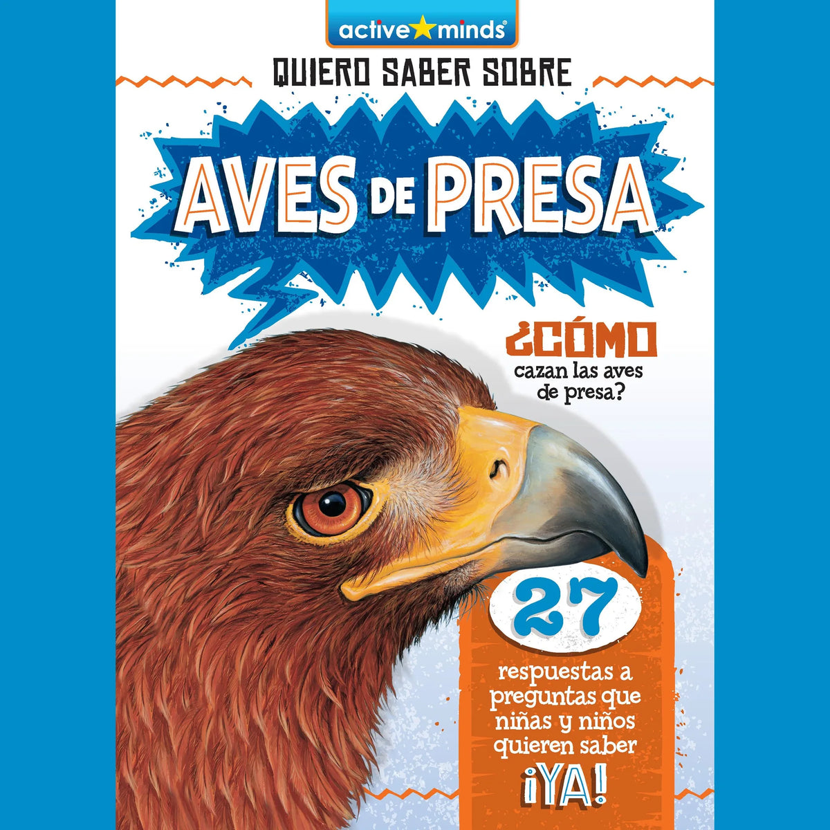Quiero Saber Sobre Aves De Presa (Birds of Prey)