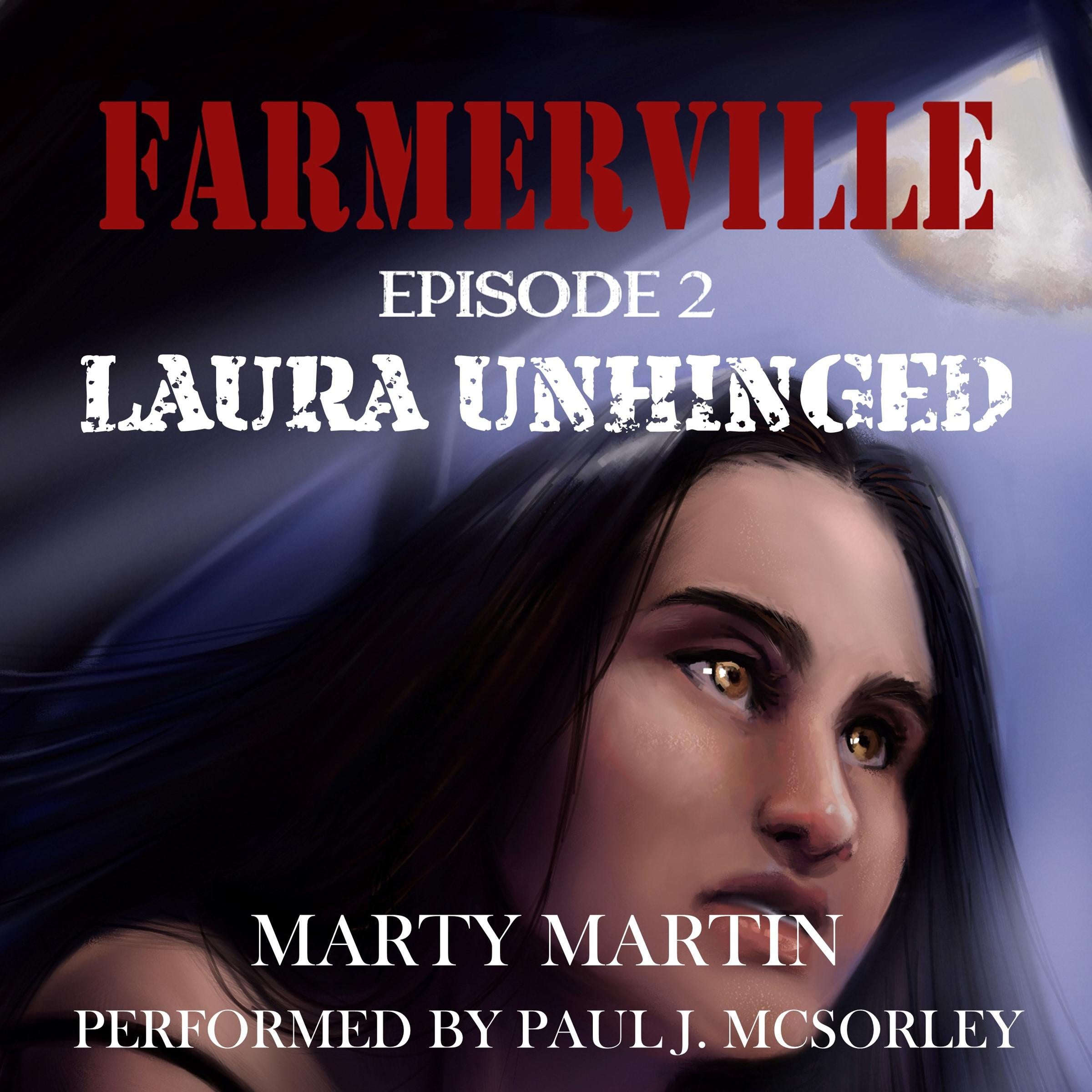 Farmerville, Episode 2