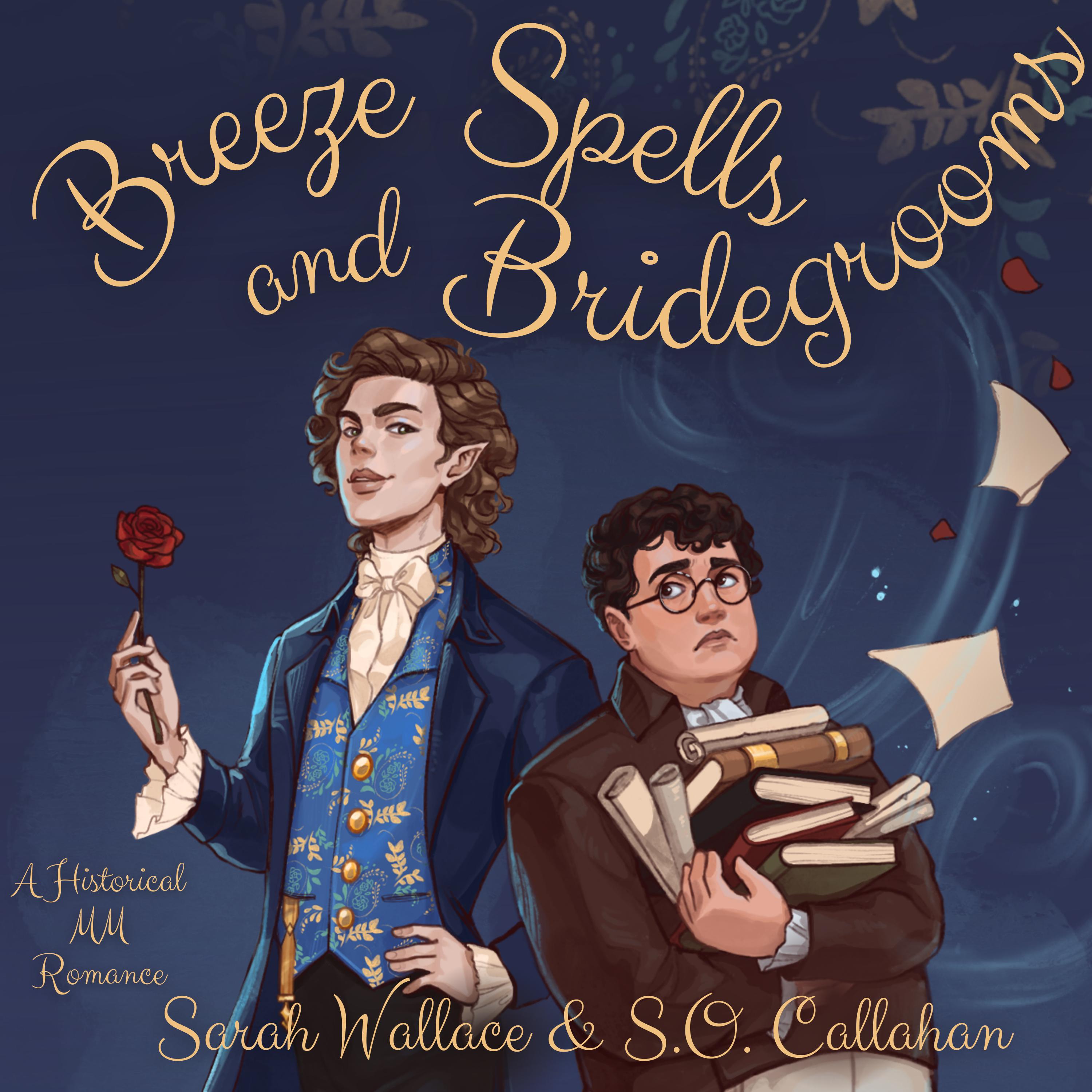 Breeze Spells and Bridegrooms