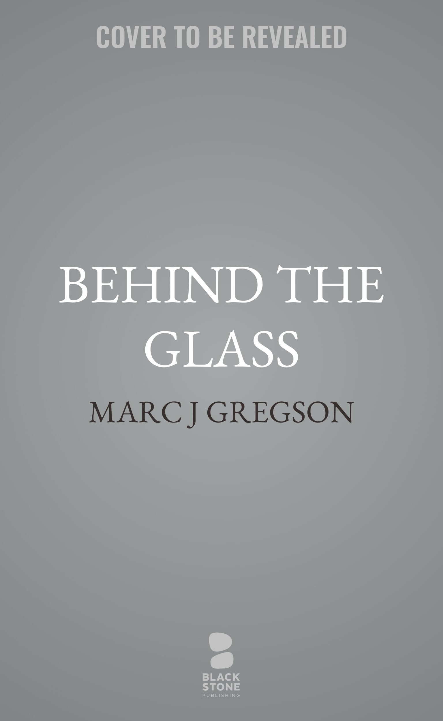 Behind the Glass