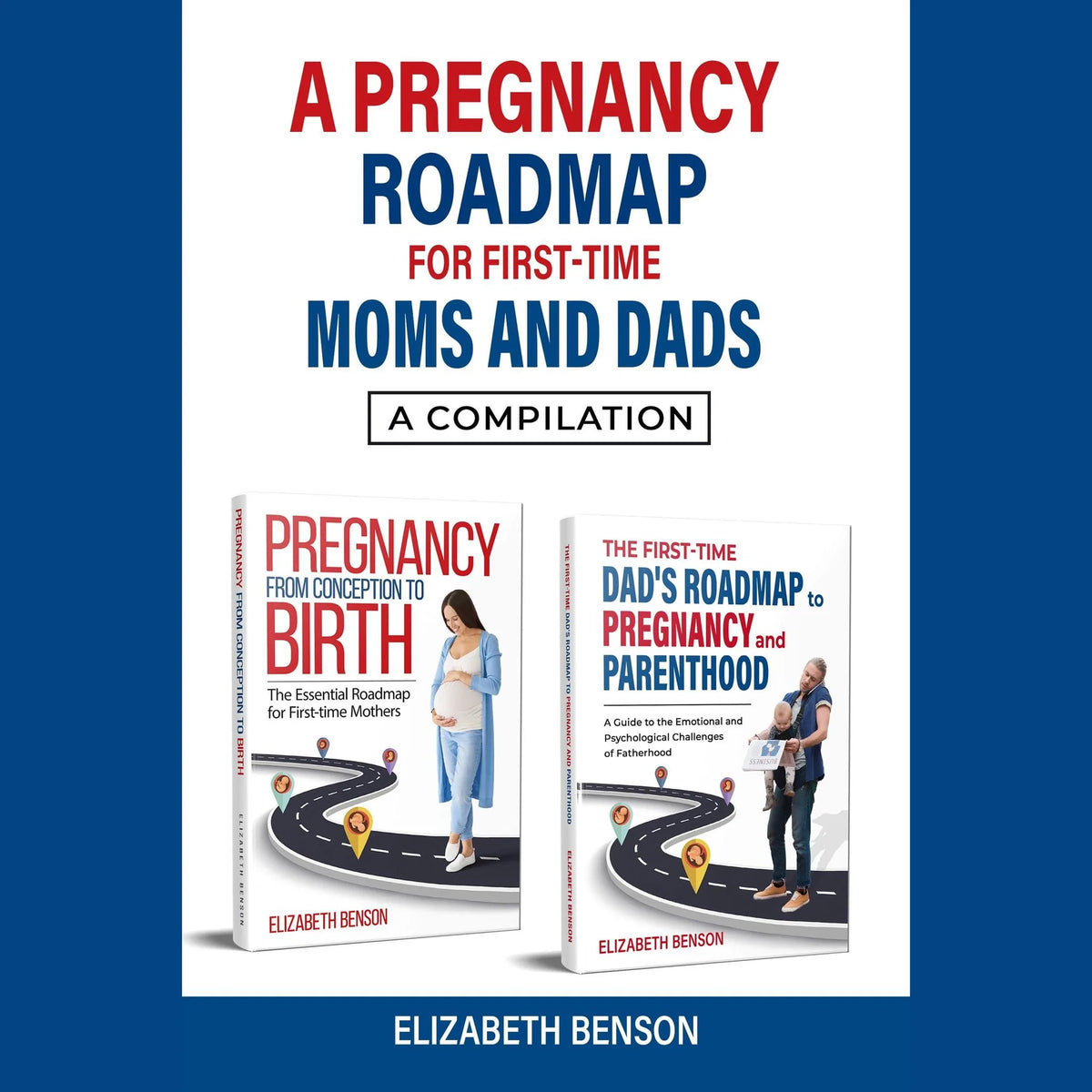 A Pregnancy Roadmap for First-Time Moms and Dads