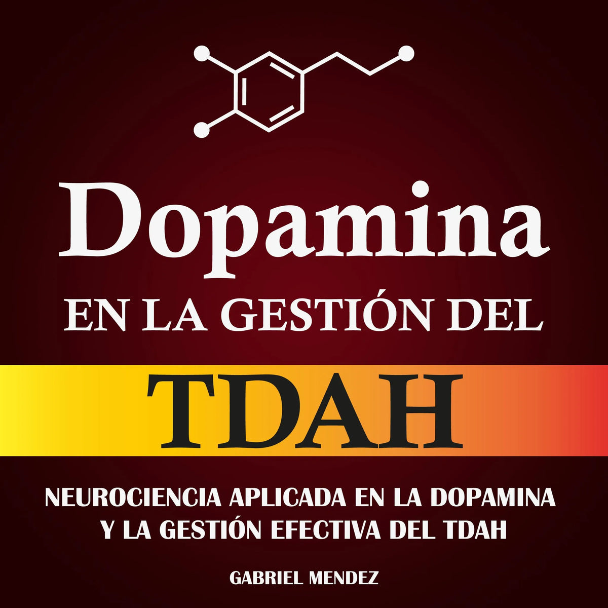 Dopamina en la Gestión del TDAH