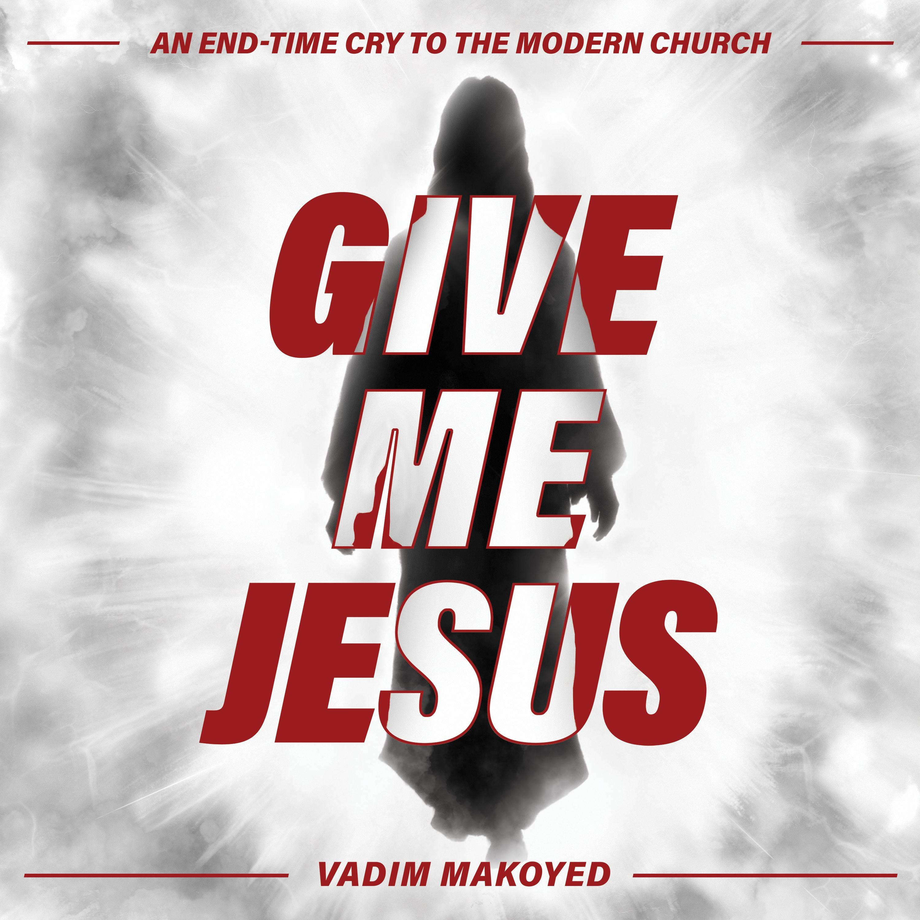 Give Me Jesus