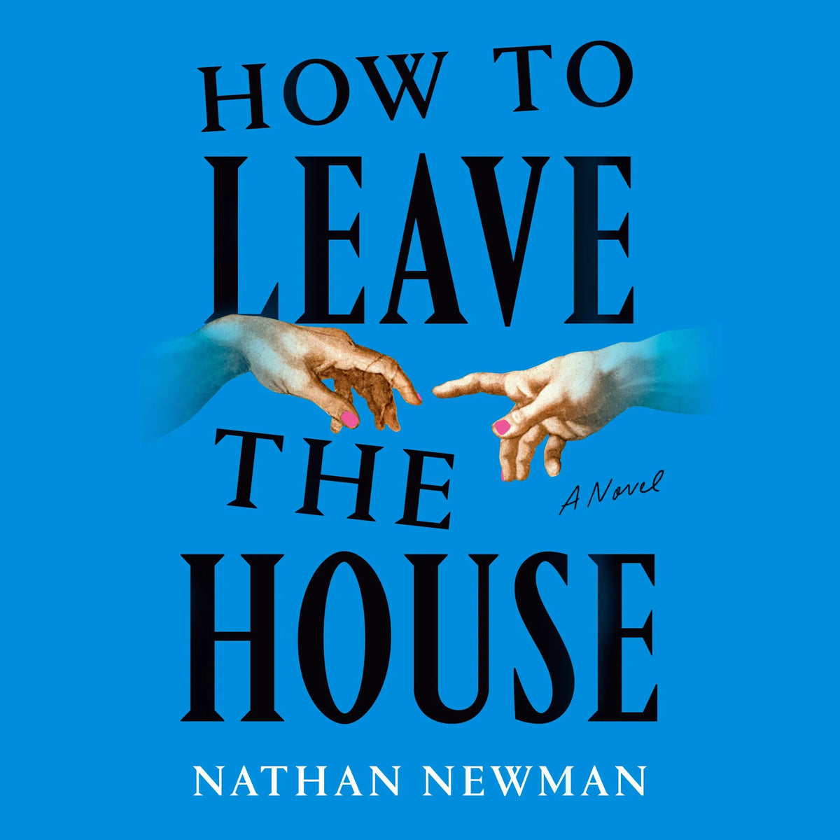 How to Leave the House