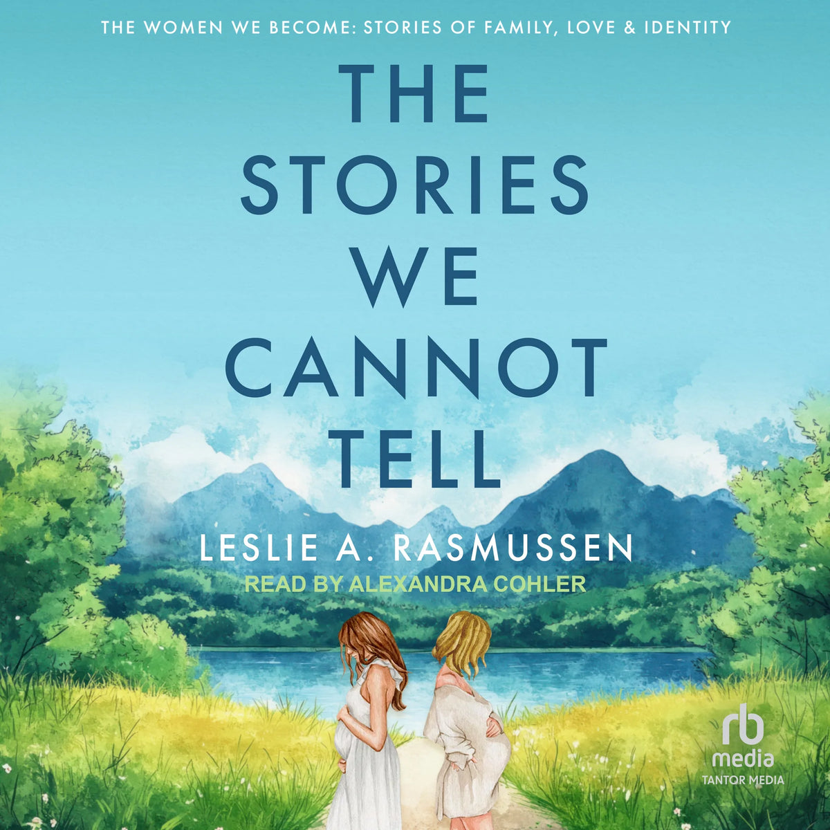 The Stories We Cannot Tell