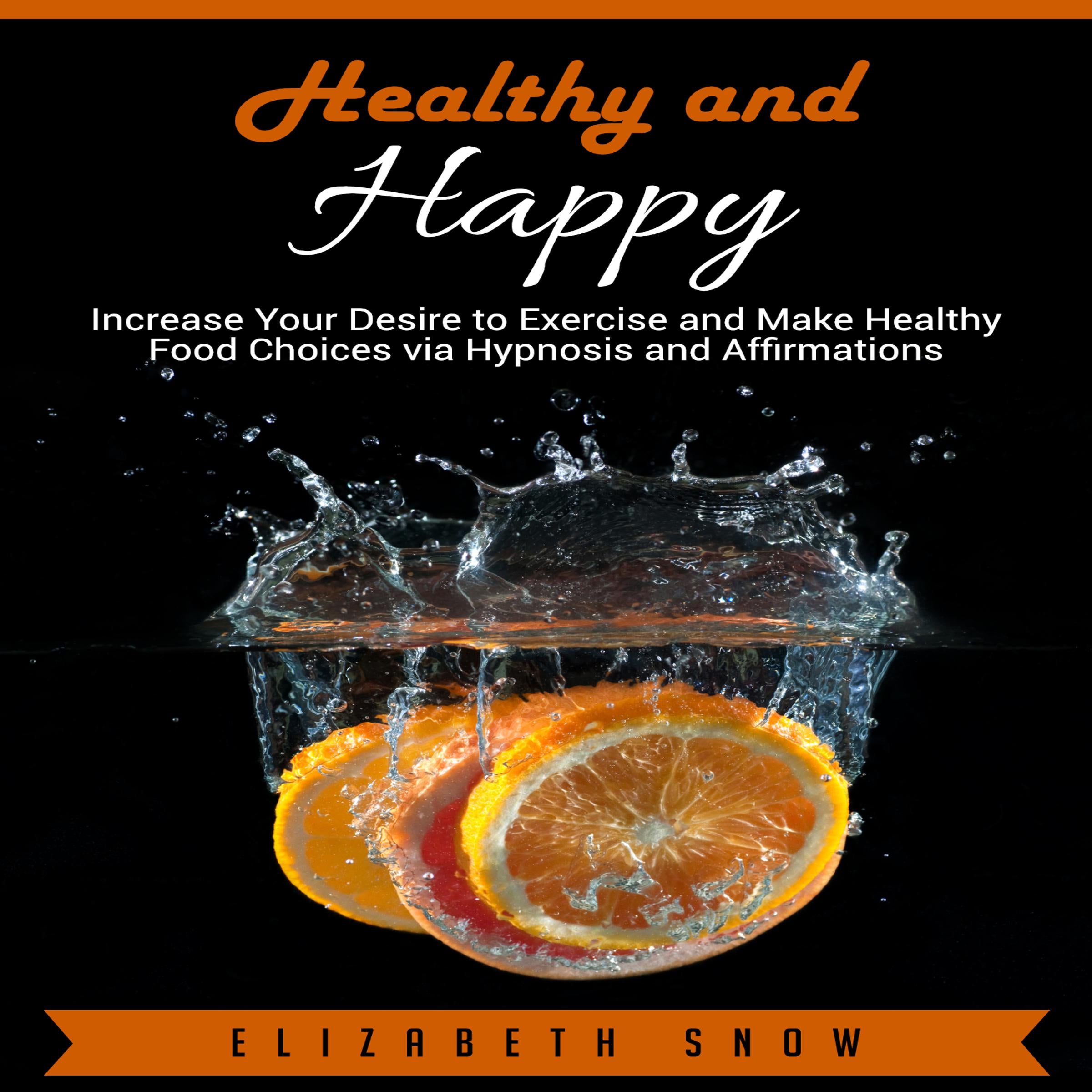 Healthy and Happy