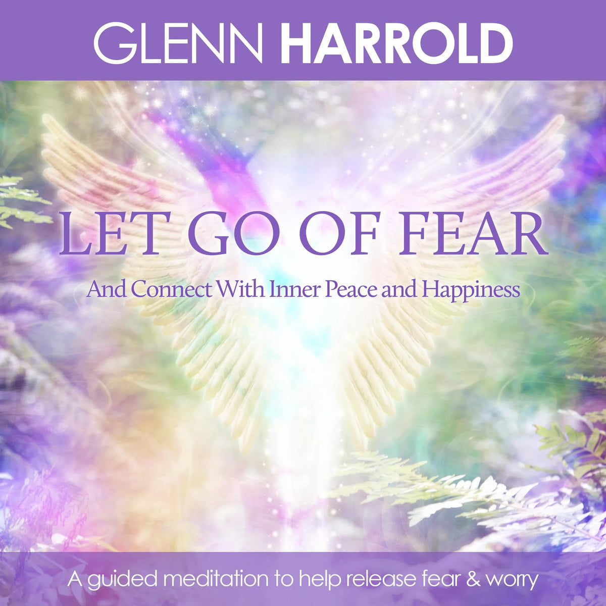 Let Go of Fear