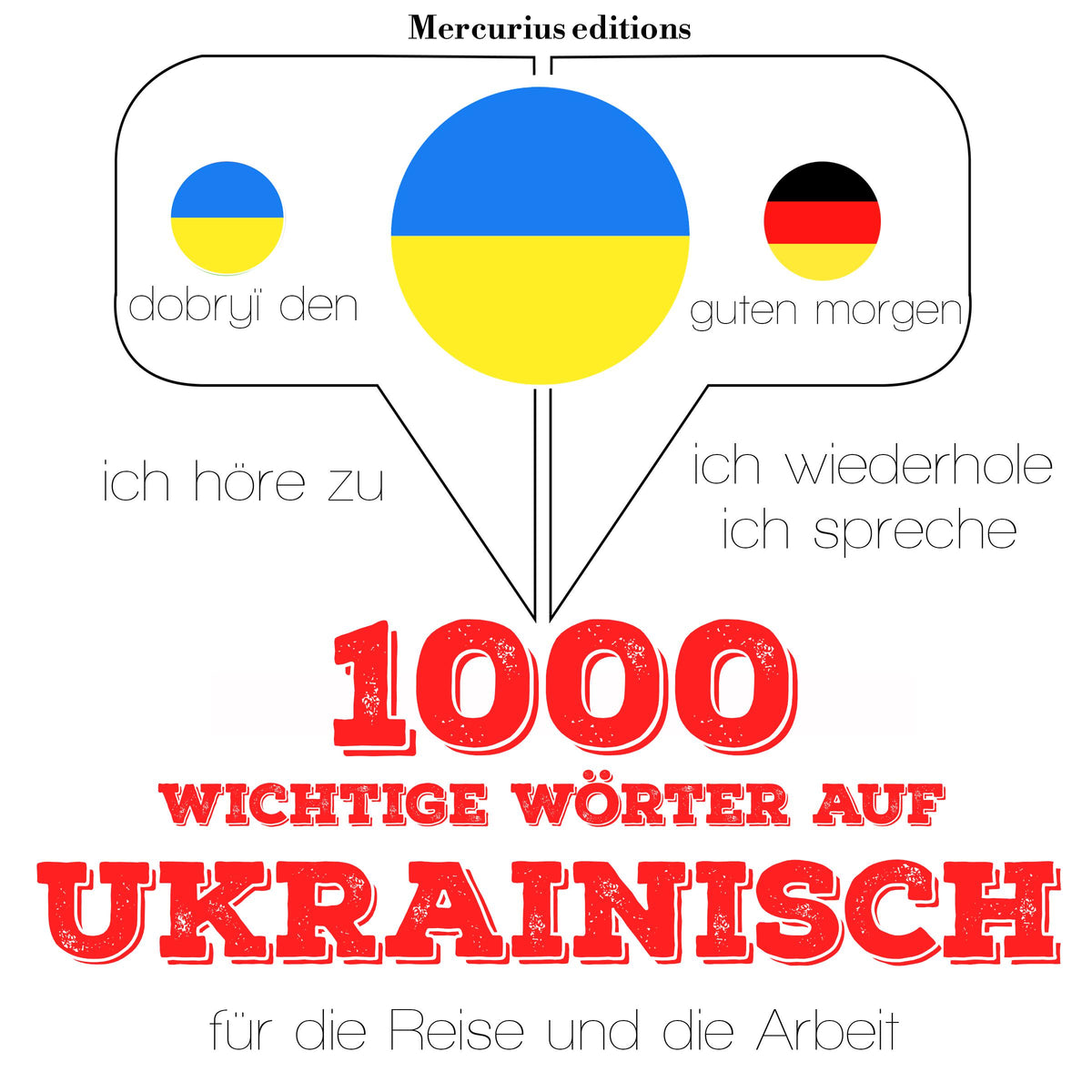 1000 wichtige Wörter auf Ukrainisch für die Reise und die Arbeit