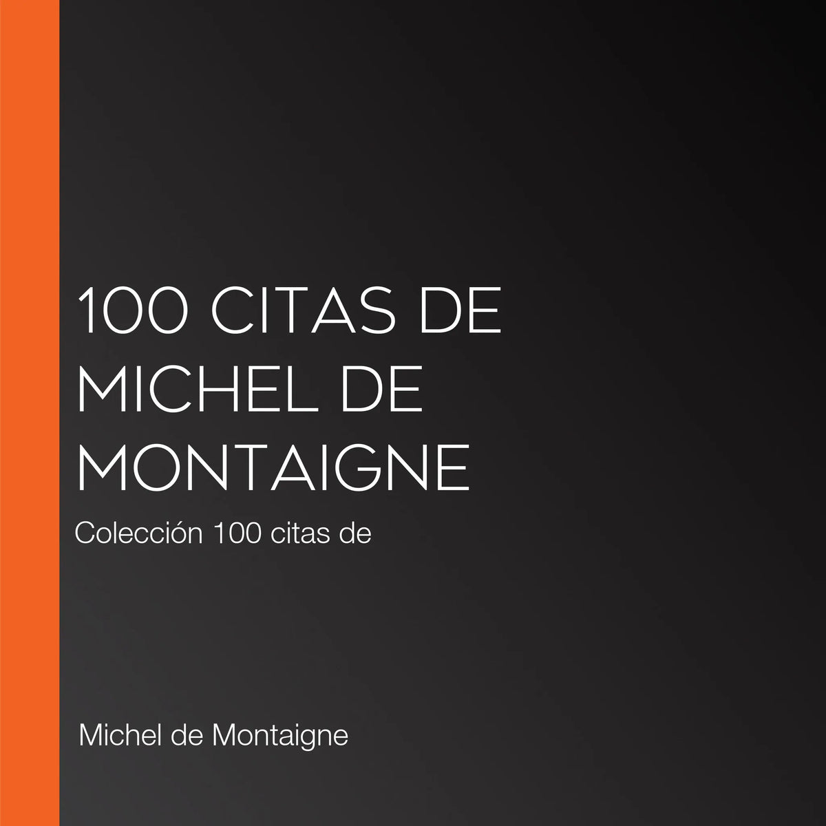 100 citas de Michel de Montaigne