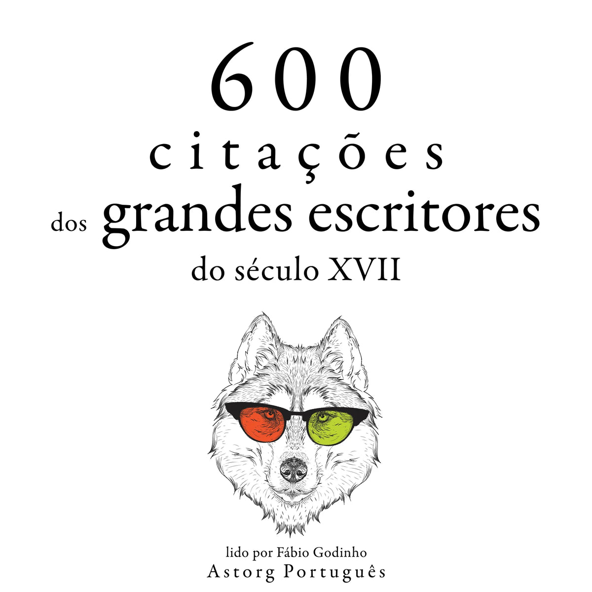 600 citações de grandes escritores do século 17