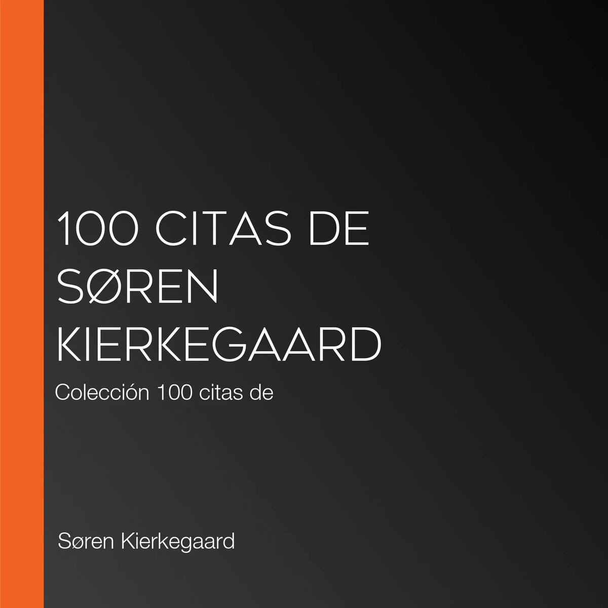 100 citas de Søren Kierkegaard