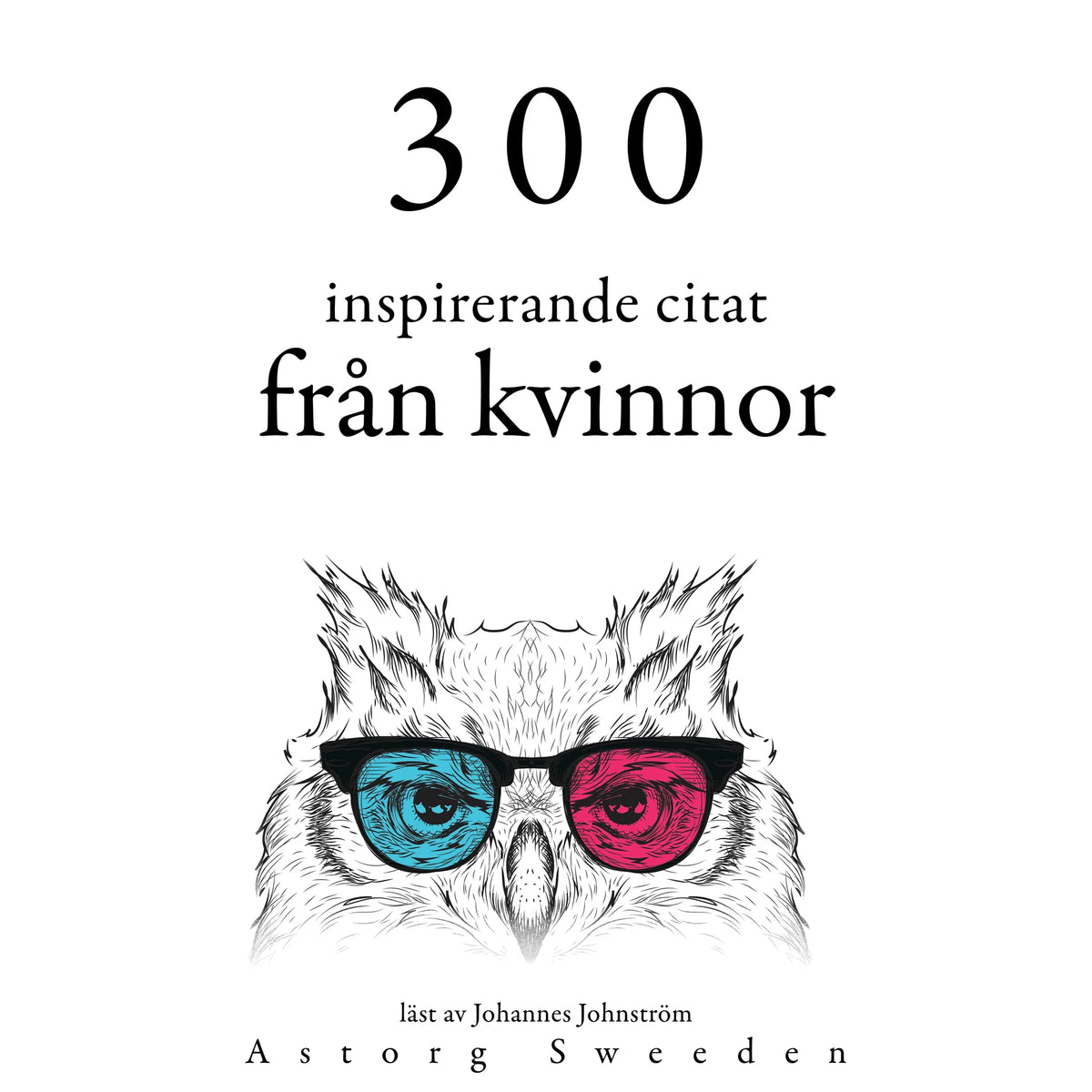 300 citat från inspirerande kvinnor