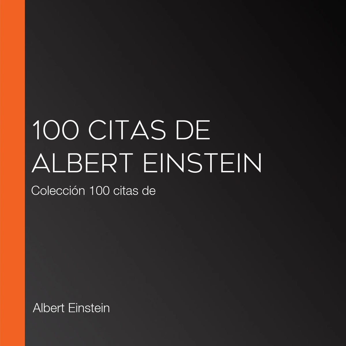 100 citas de Albert Einstein