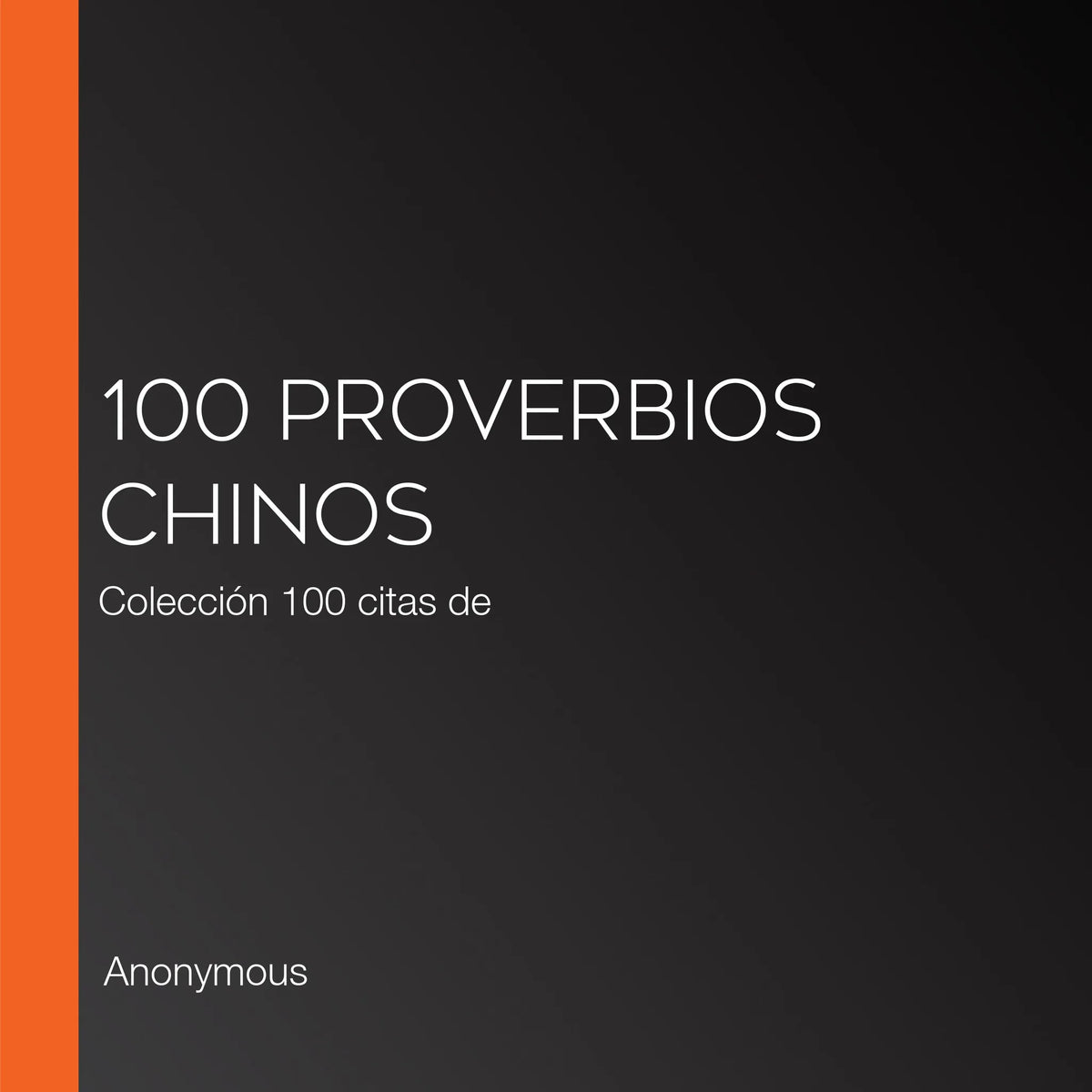 100 Proverbios chinos