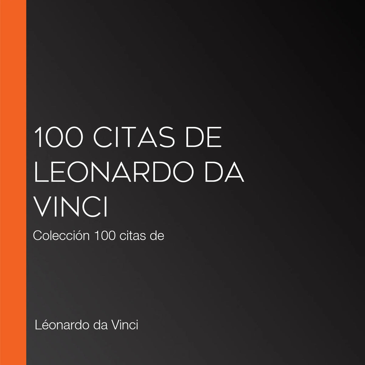 100 citas de Leonardo da Vinci