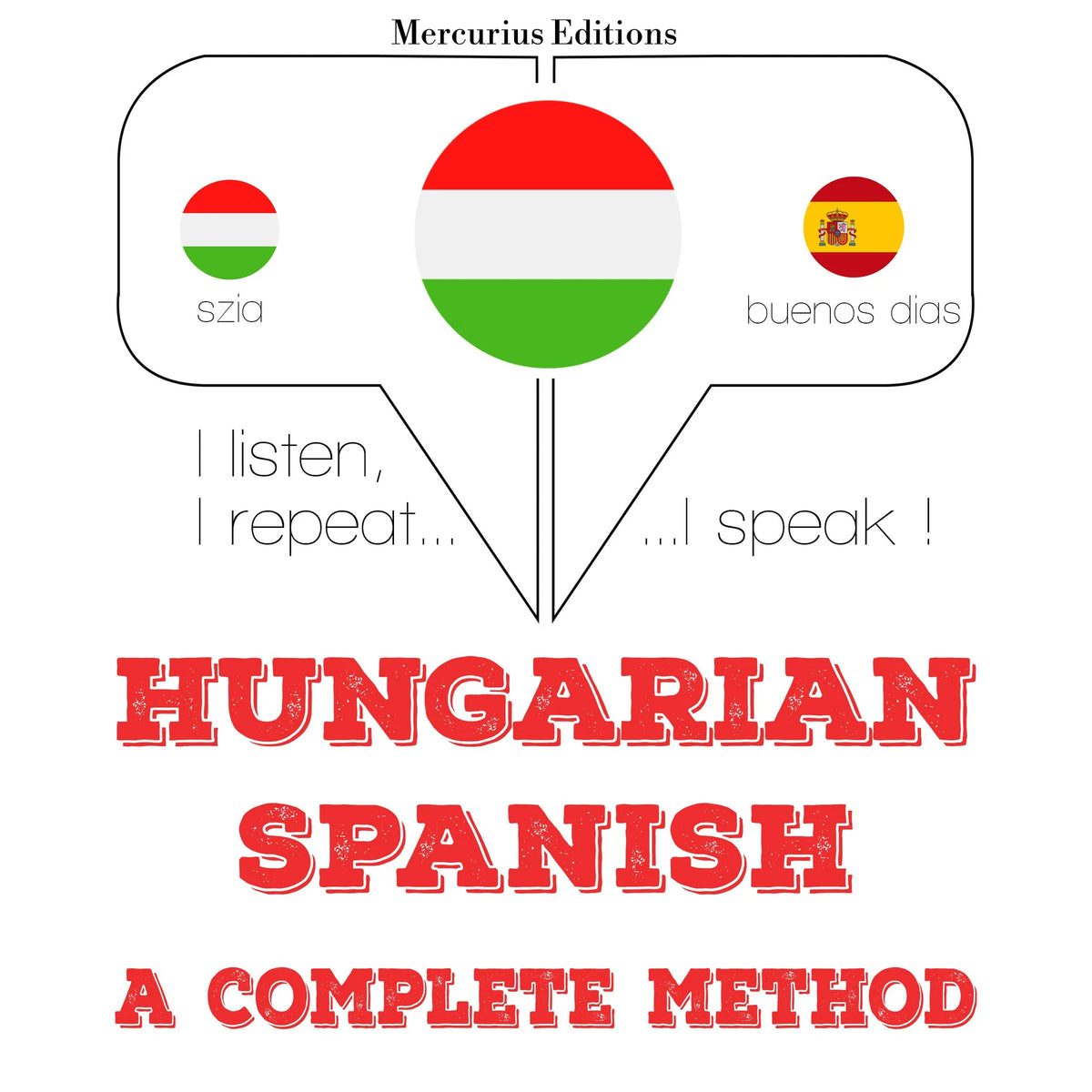Magyar - spanyol: teljes módszer