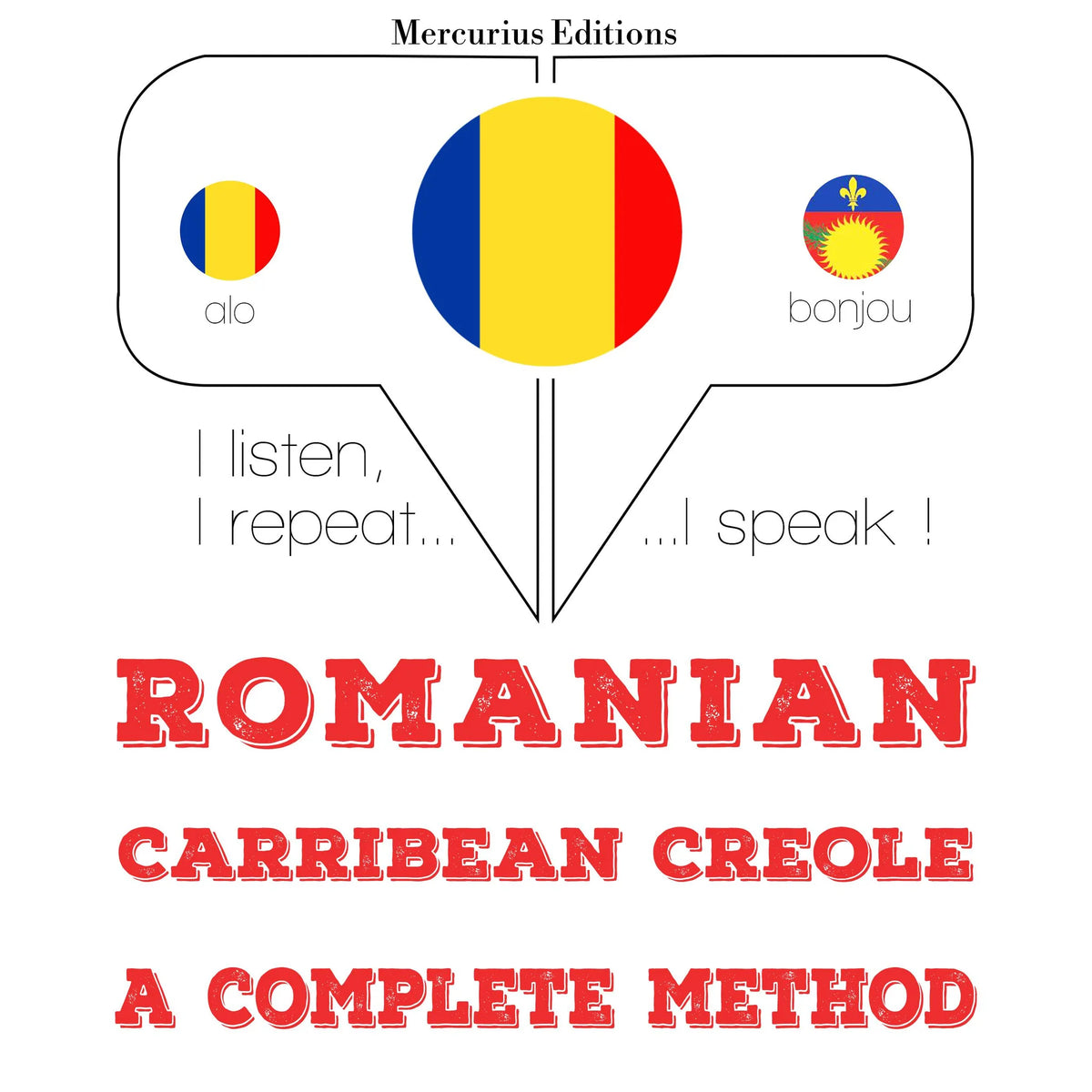 Română - Carribean creola: o metodă completă