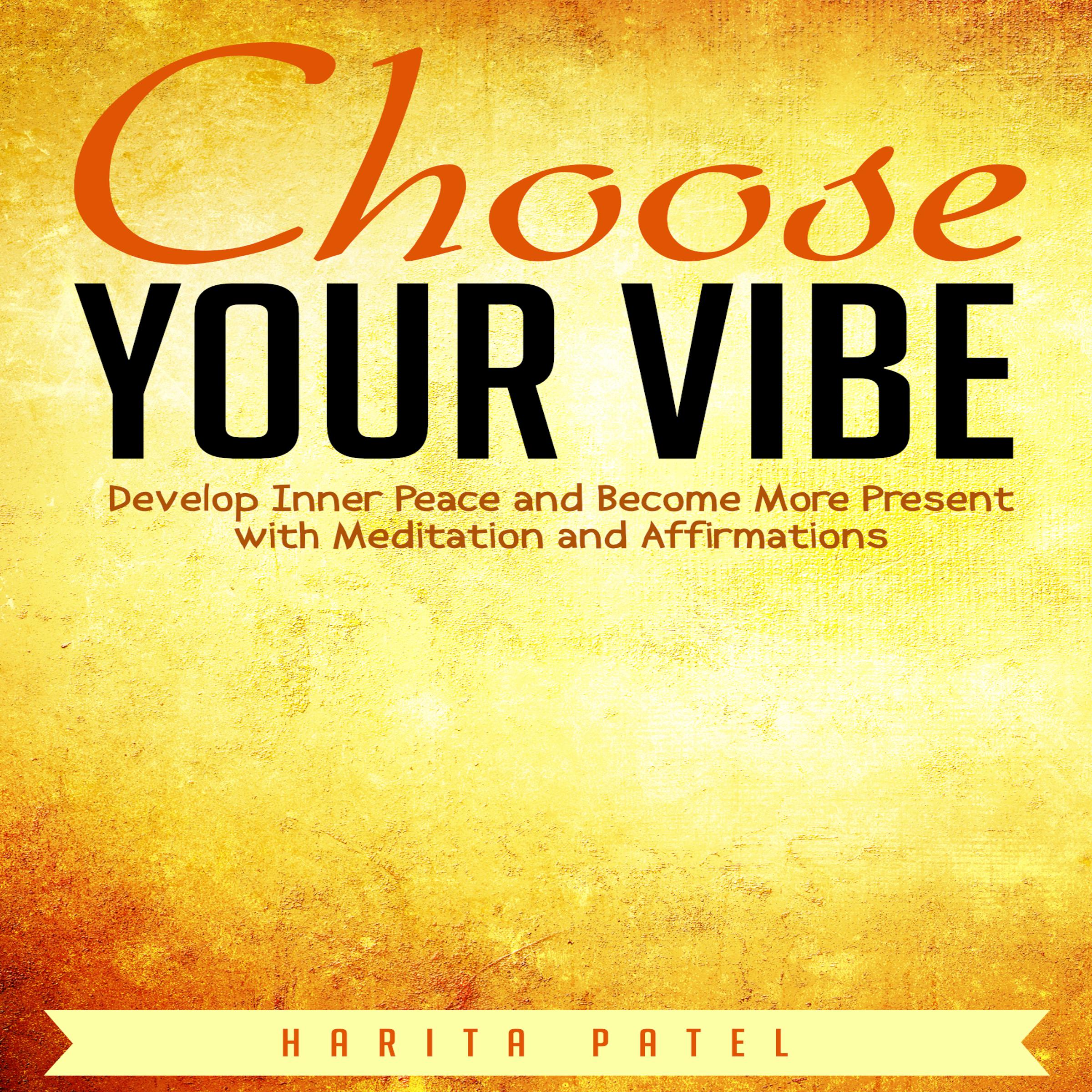 Choose Your Vibe
