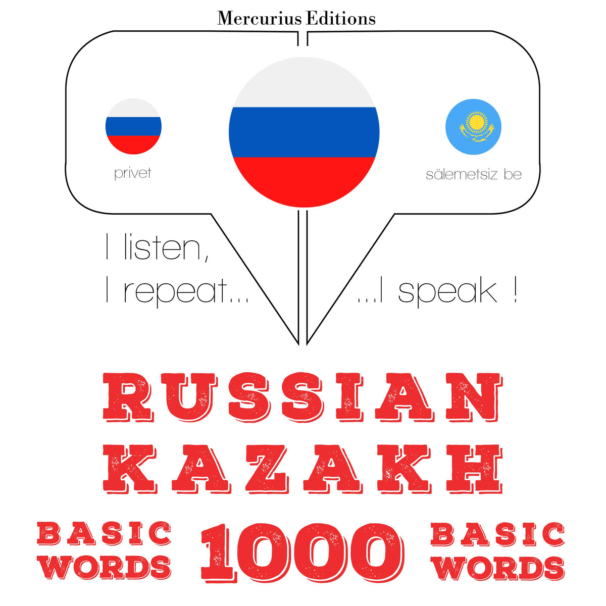 Русский язык - казахский: 1000 базовых слов