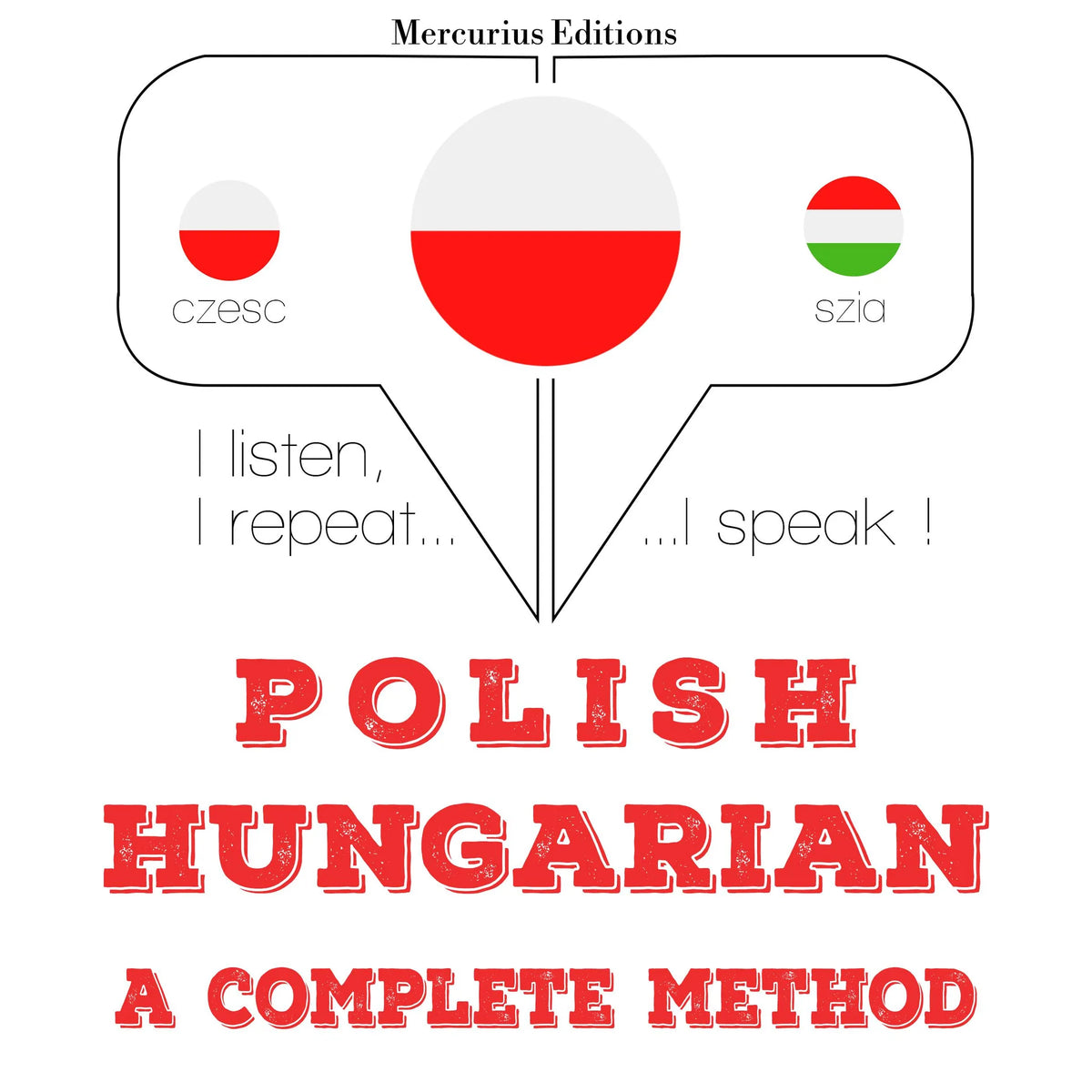 Polski - Węgierski: kompletna metoda