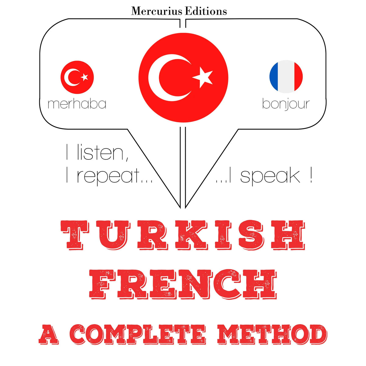 Türkçe - Fransızca: eksiksiz bir yöntem