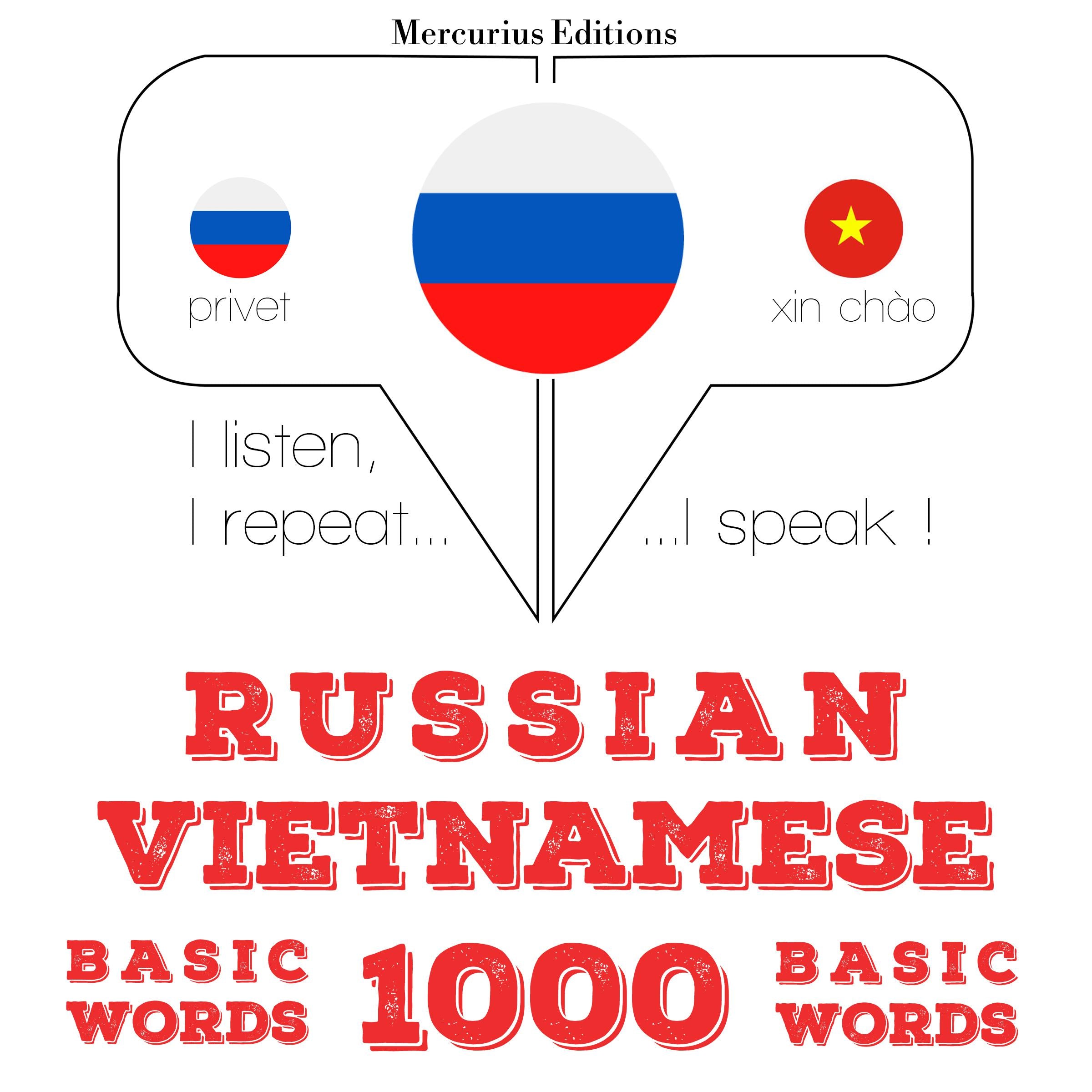 Русские - вьетнамские: 1000 основных слов