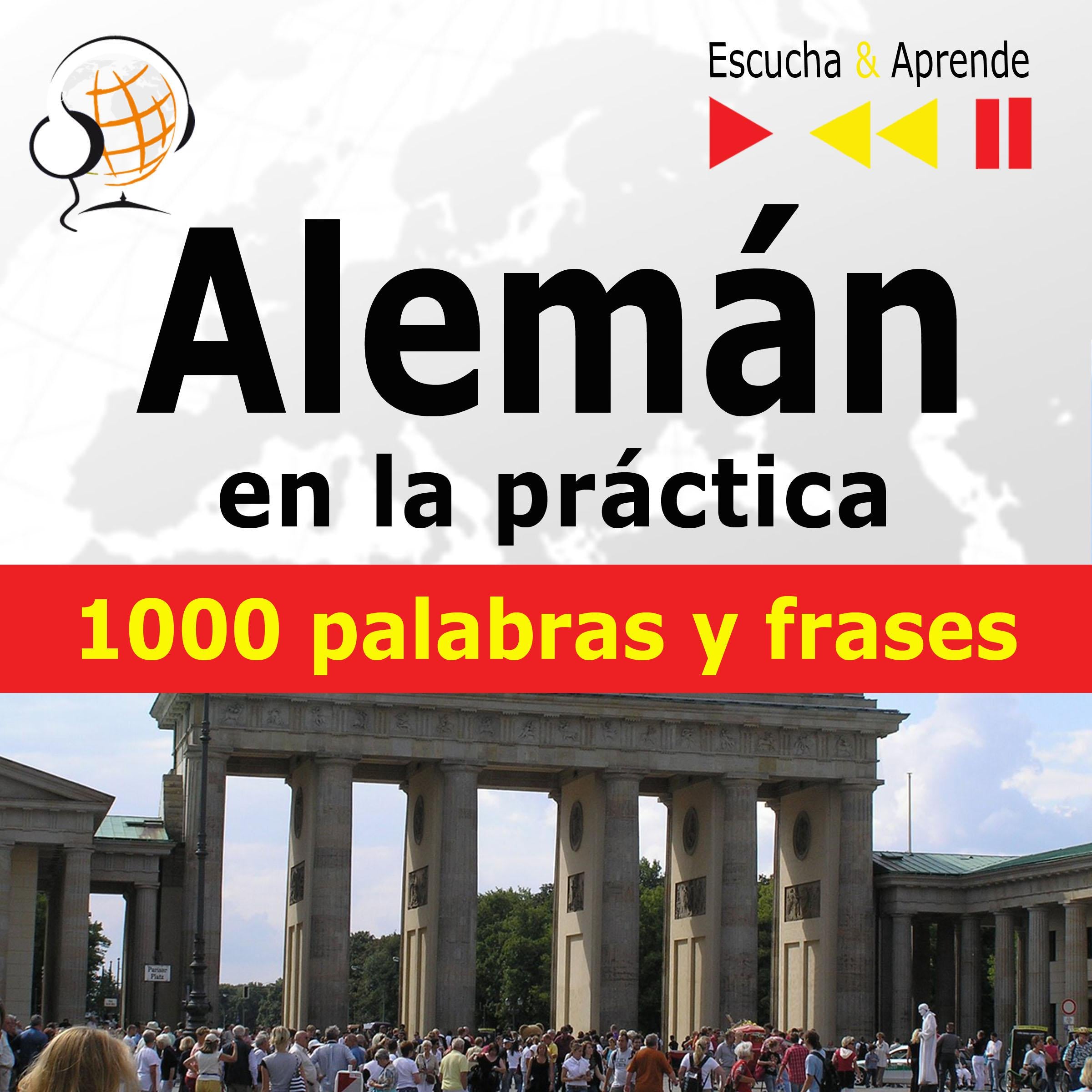 Alemán en la práctica - Escucha & Aprende
