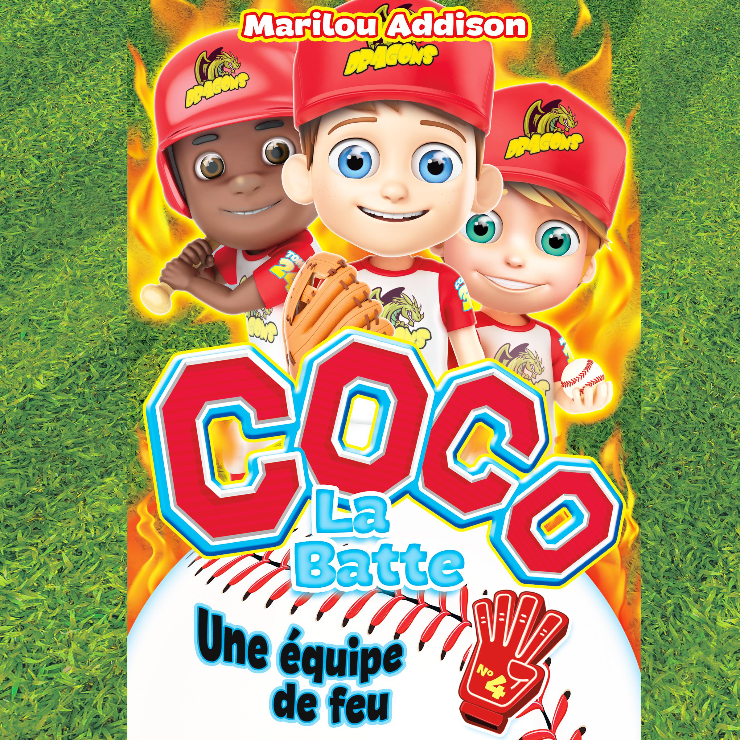Coco La Batte - T.4 : Une équipe de feu
