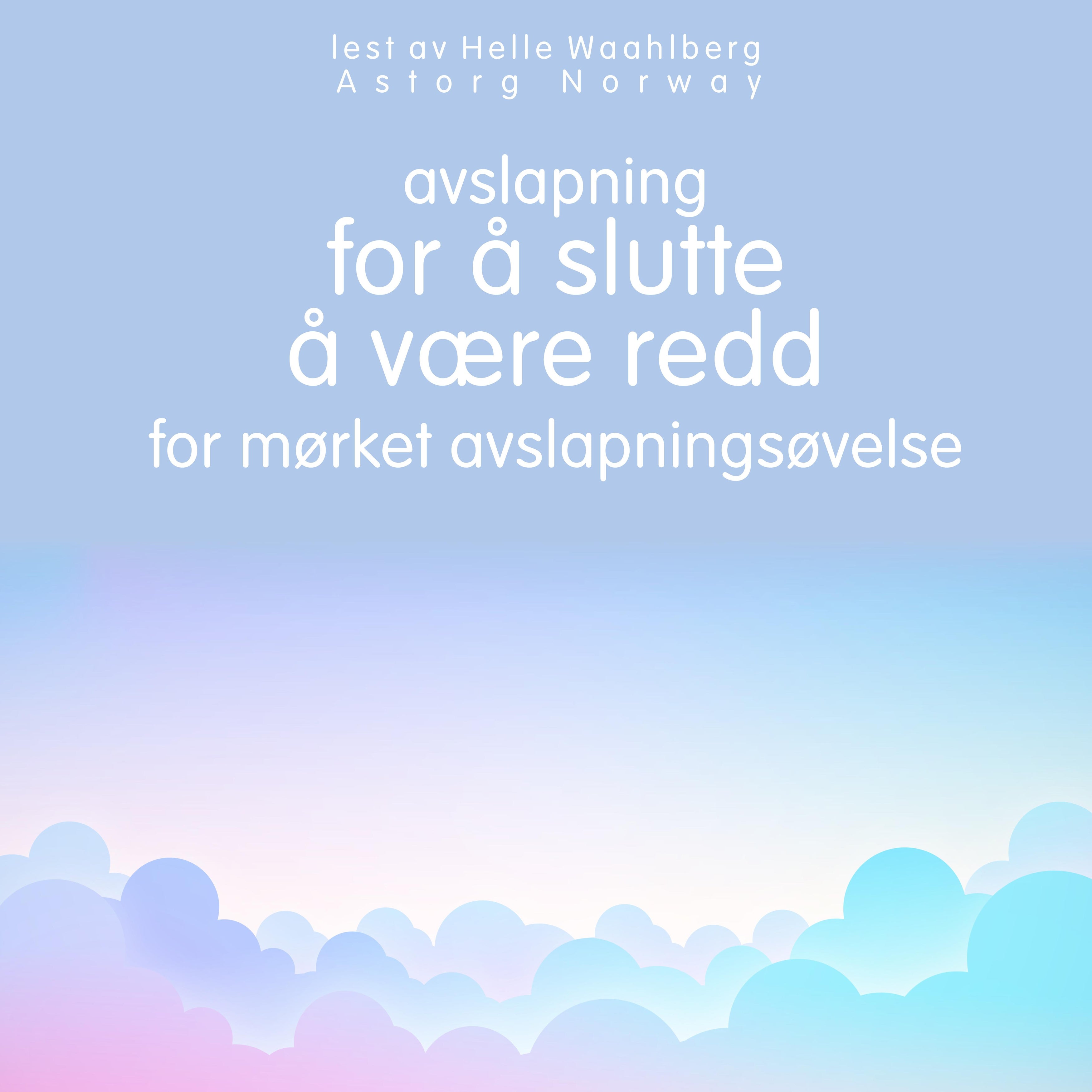 avslapning for å slutte å være redd for mørket avslapningsøvelse
