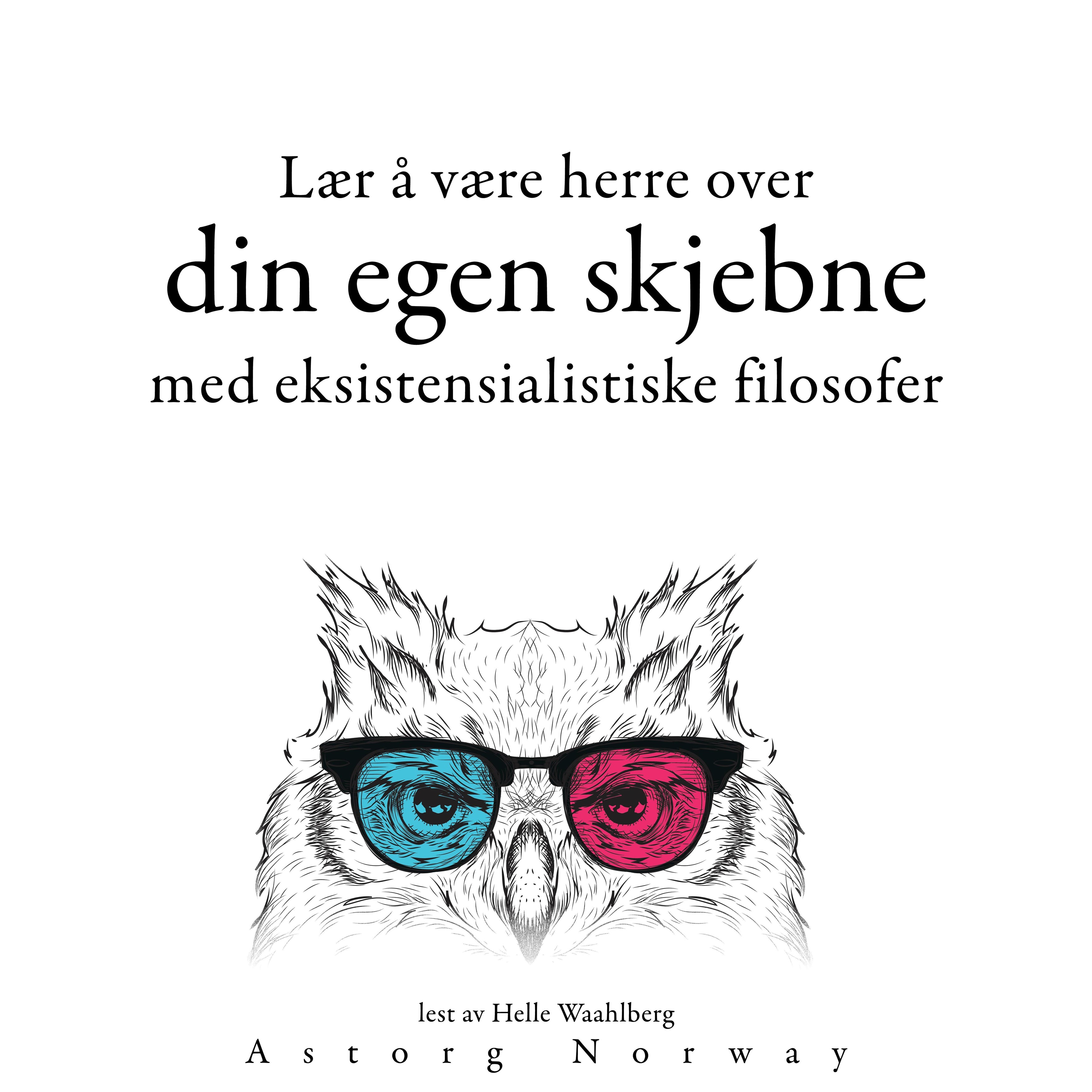 Lære å bestemme skjebnen din med eksistensialistiske filosofer ...
