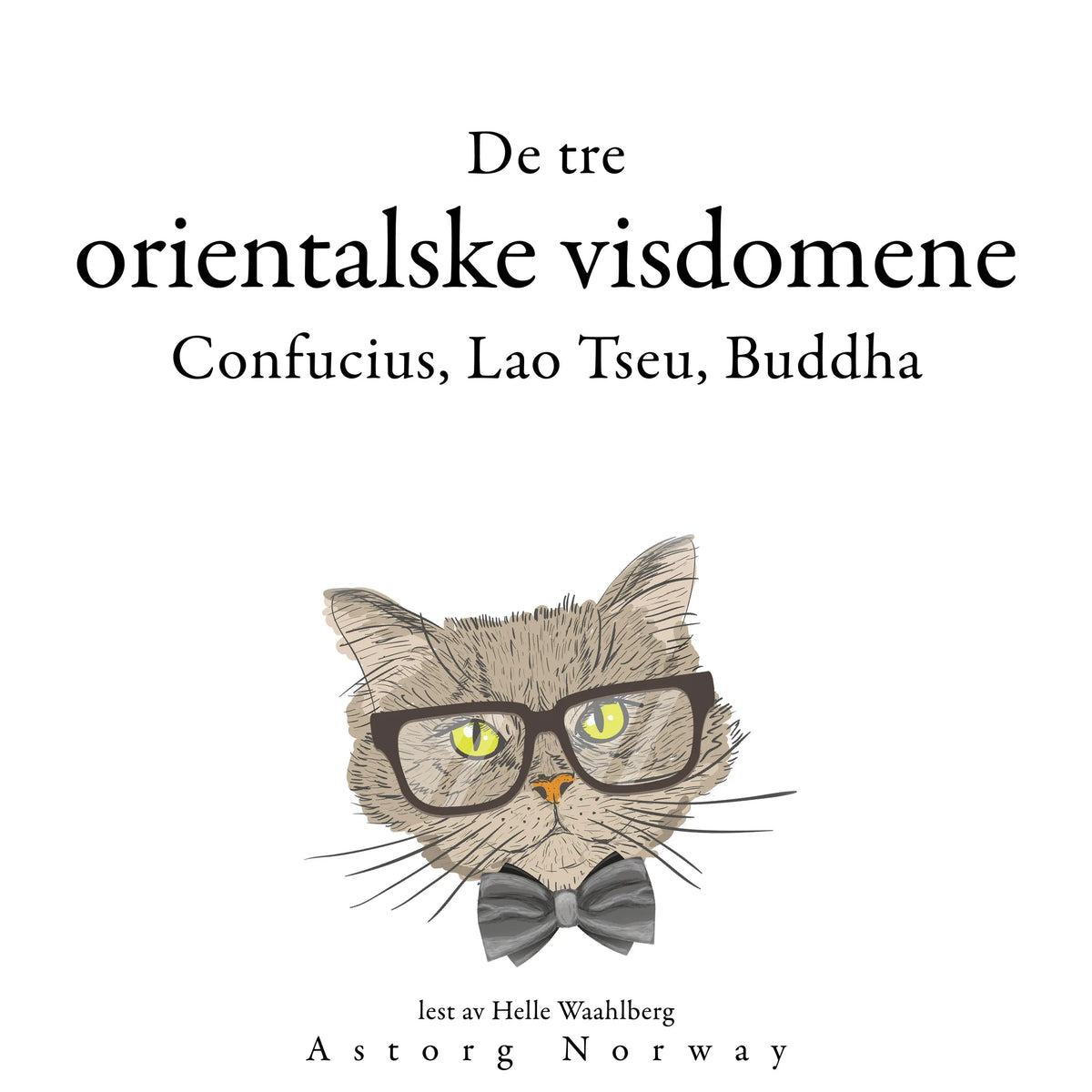 De tre orientalske vismennene, Confucius, Lao Tzu, Buddha ...