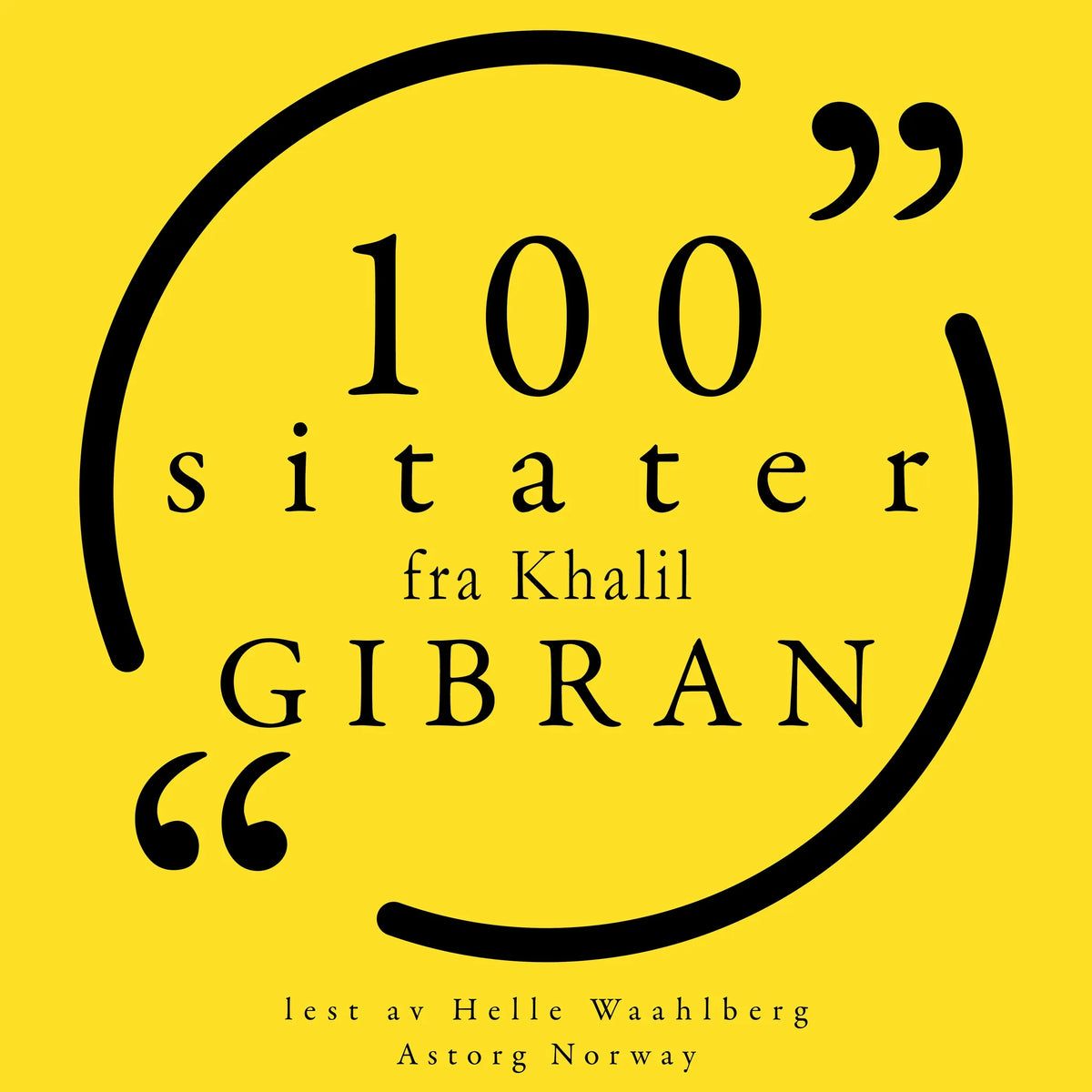 100 sitater fra Khalil Gibran