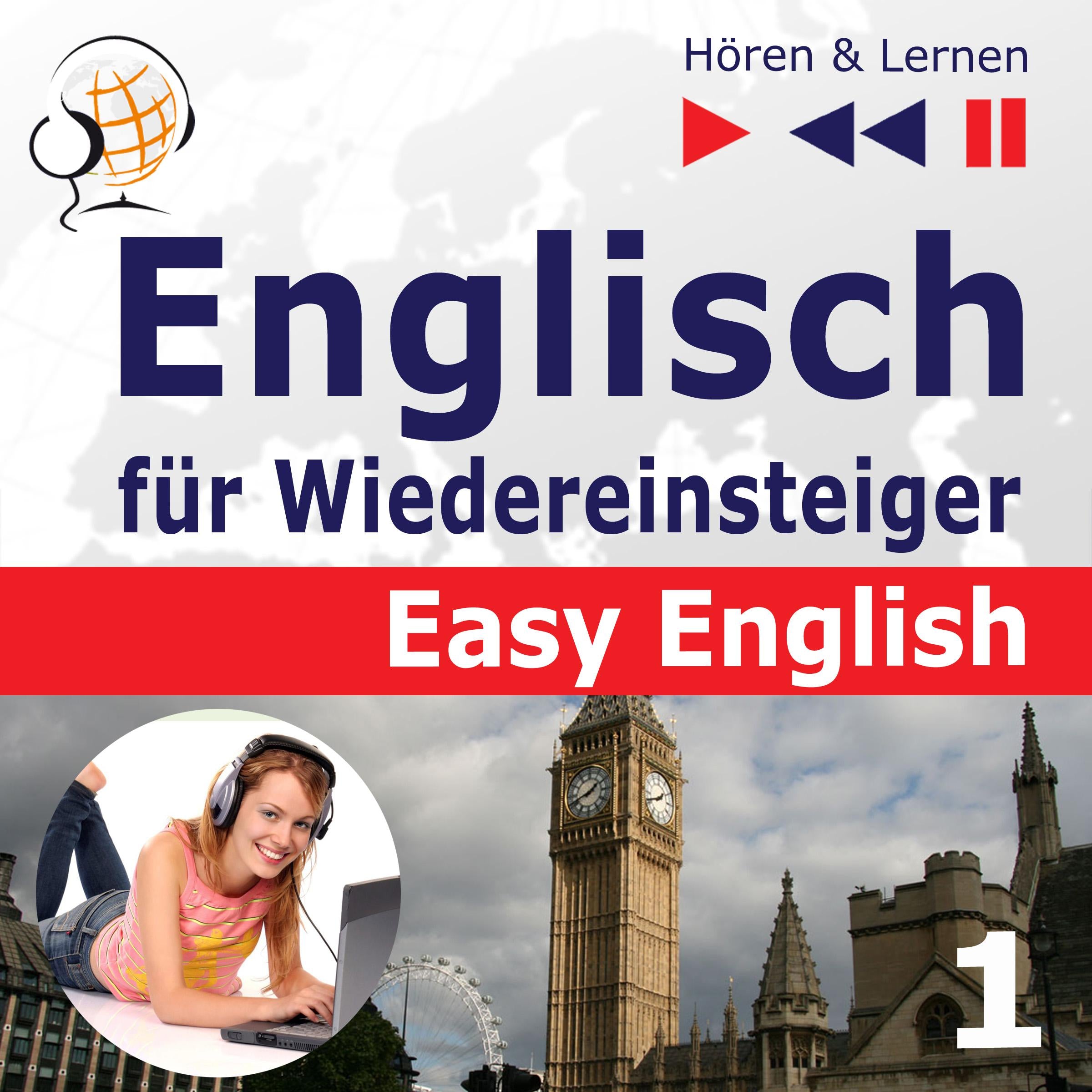 Englisch für Wiedereinsteiger - Easy English: Teil 1. Menschen (5 Konversationsthemen auf dem Niveau von A2 bis B2 - Hören & Lernen)