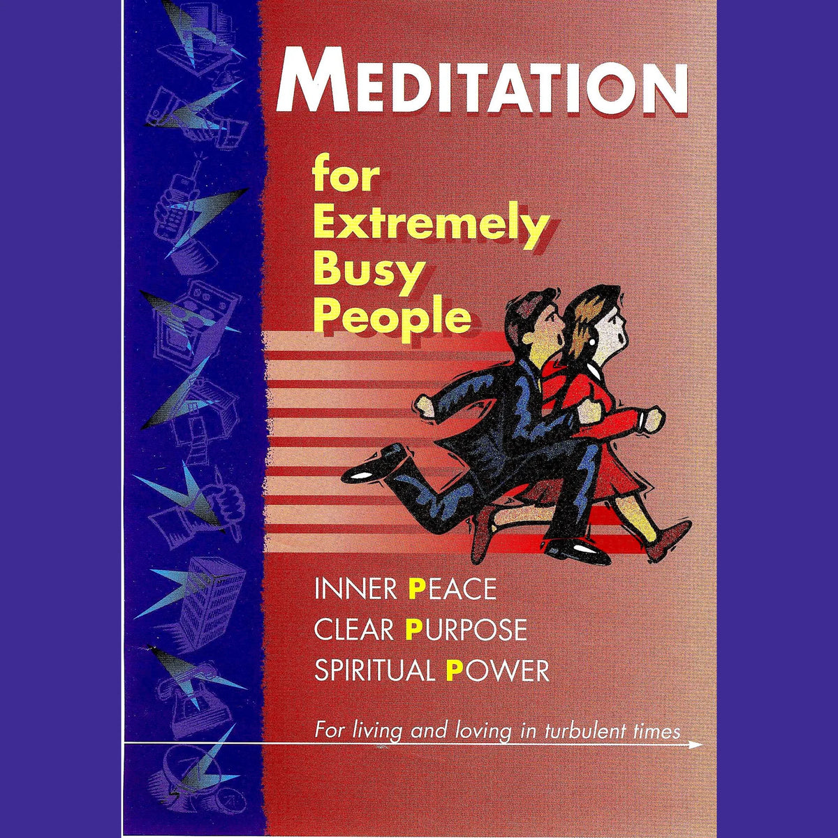 Meditation for Extremely Busy People, Part 3
