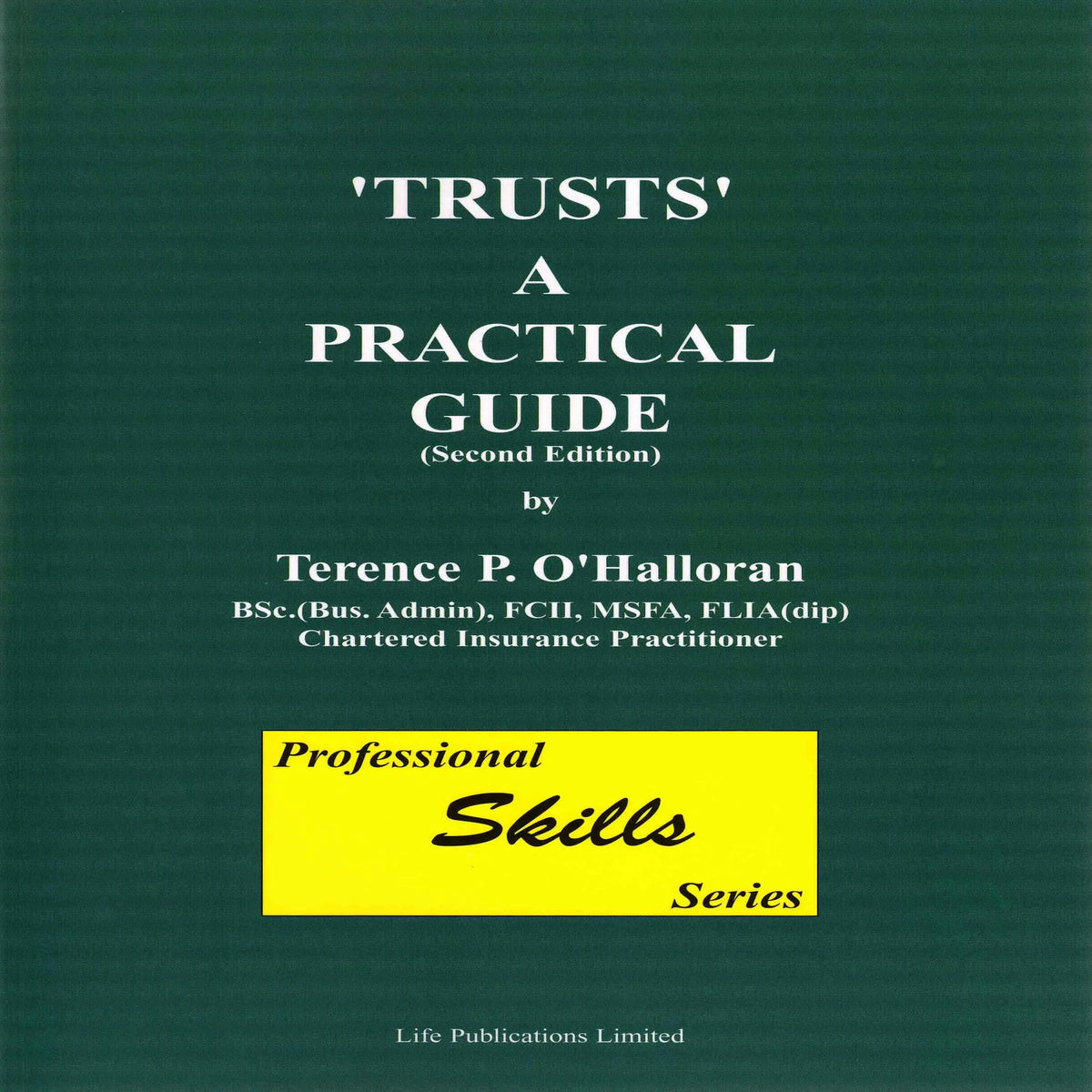 Trusts: A Practical Guide, Part 1