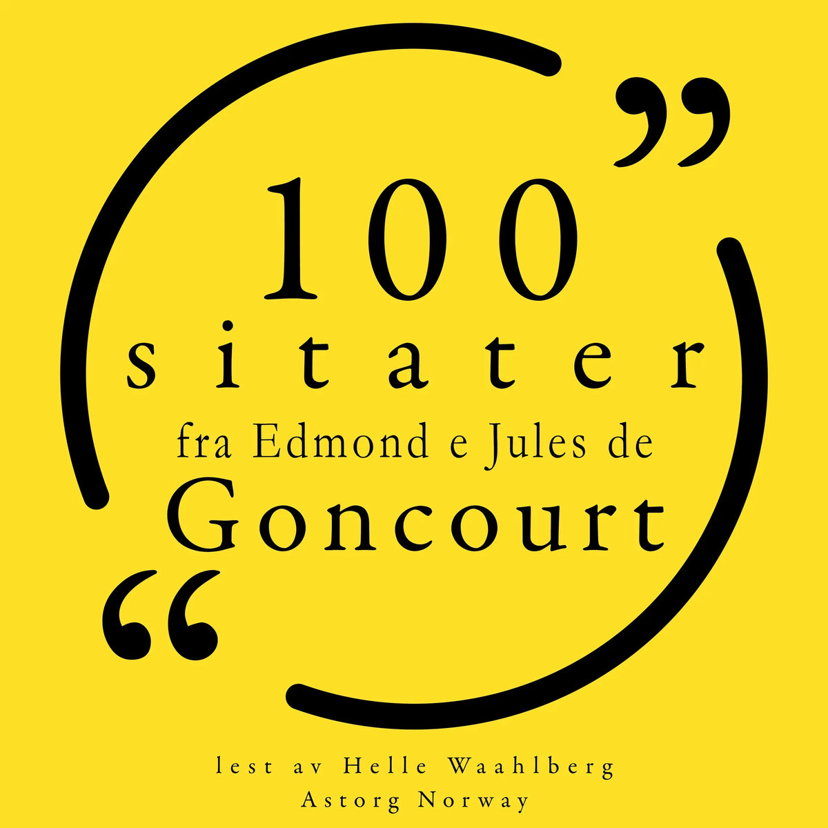 100 sitater fra Edmond og Jules de Goncourt