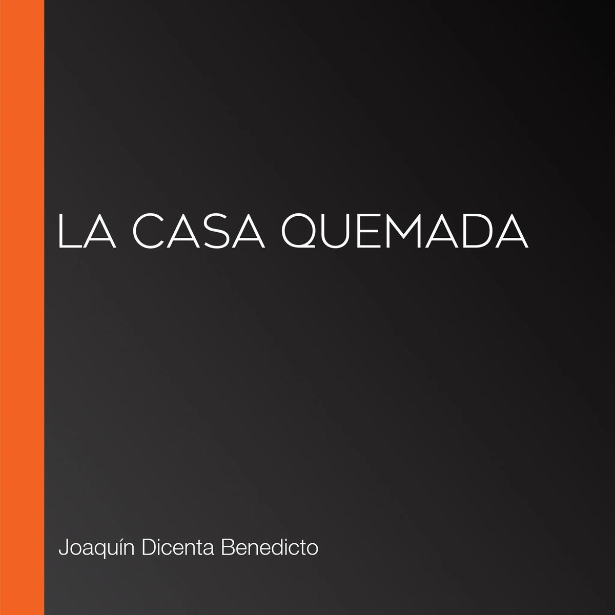 La casa quemada