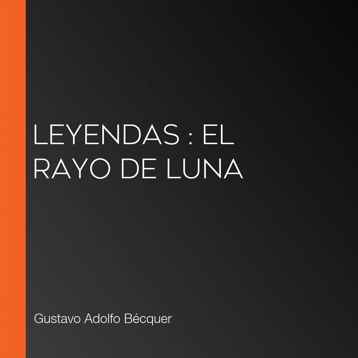 Leyendas : El rayo de Luna