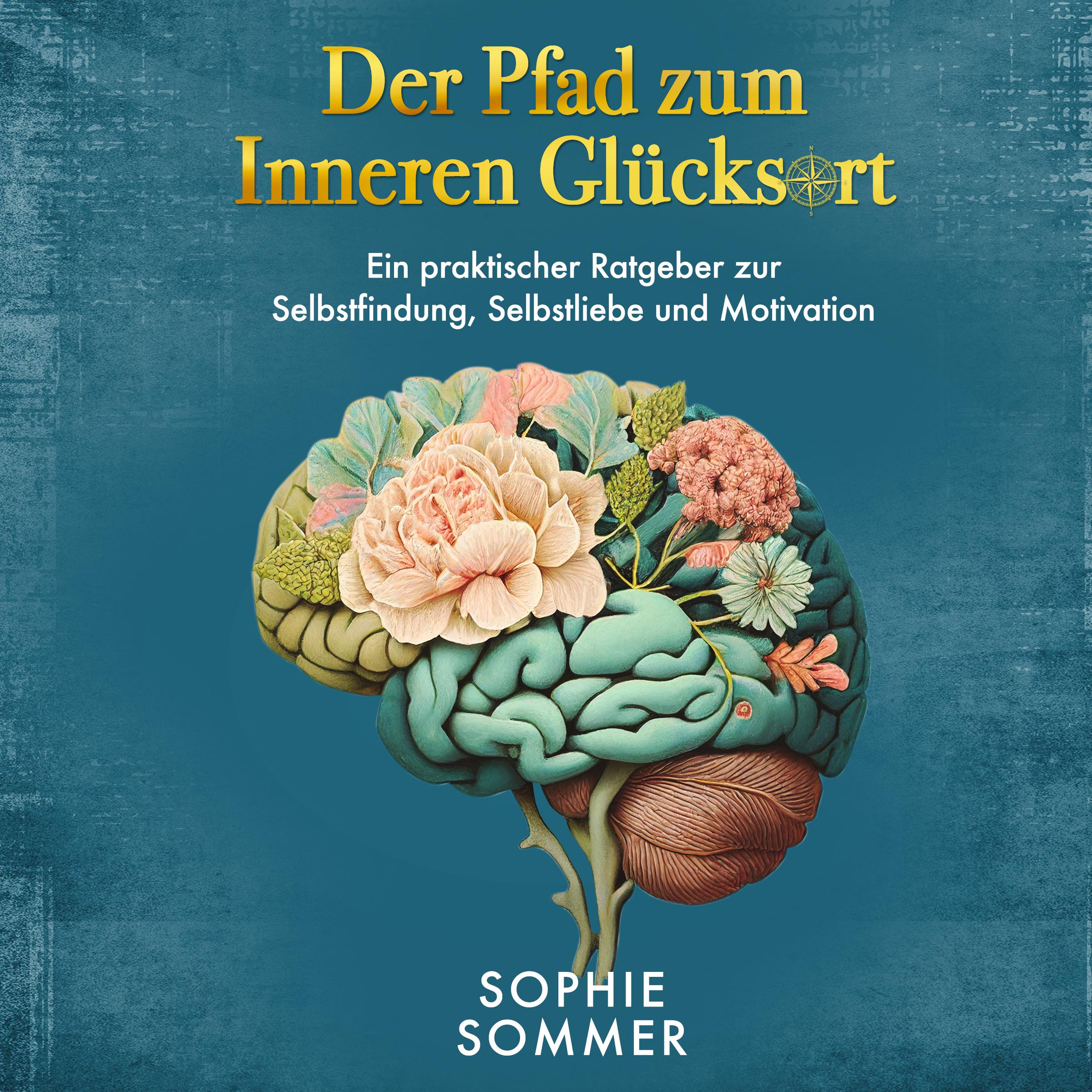 Der Pfad zum Inneren Glücksort