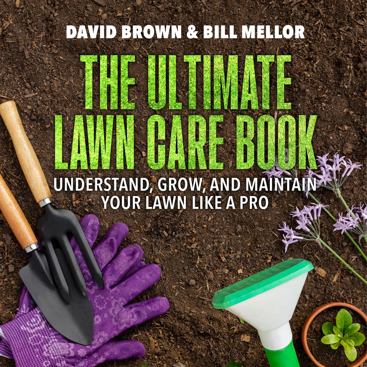 The Ultimate Lawn Care Book