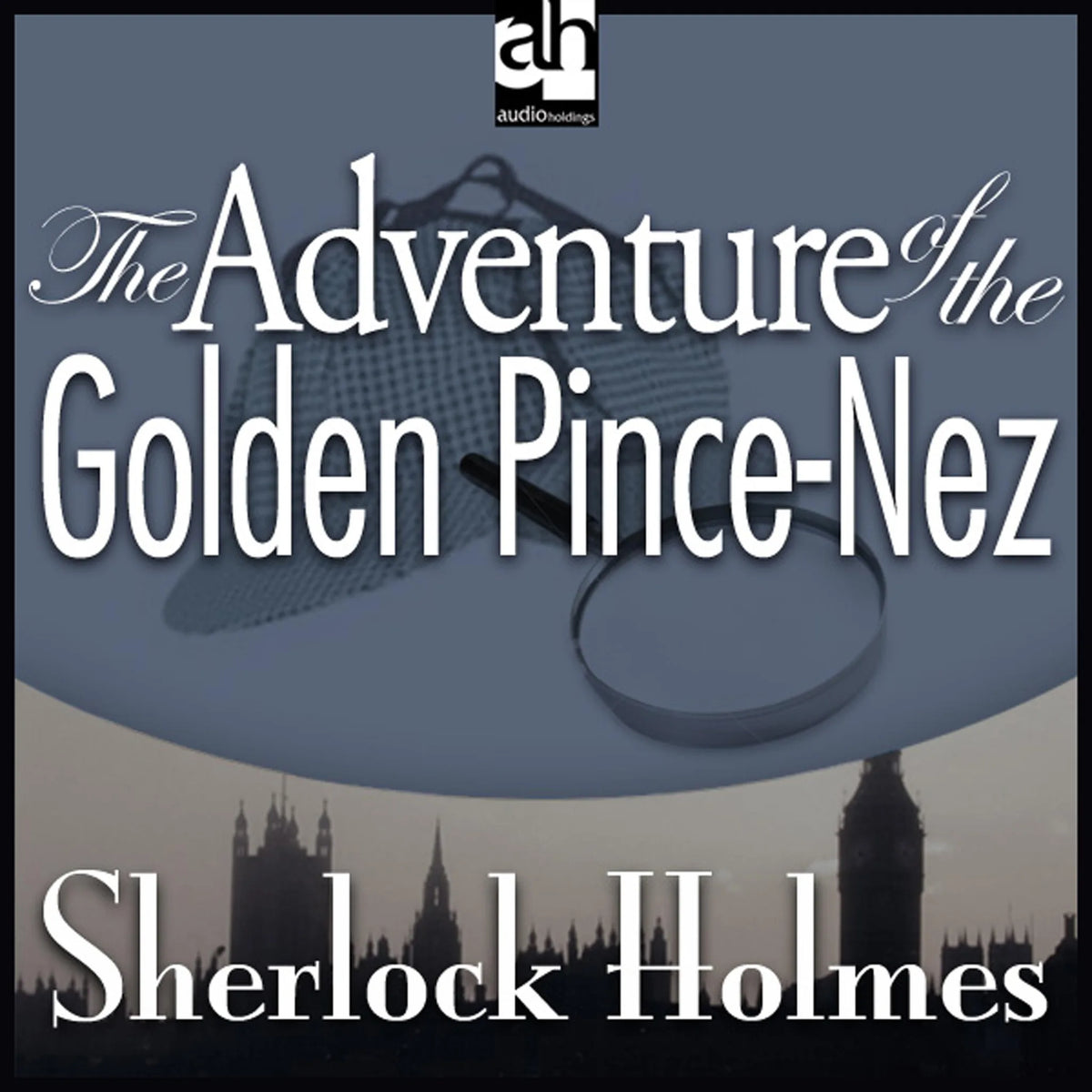 The Adventure of the Golden Pince-Nez