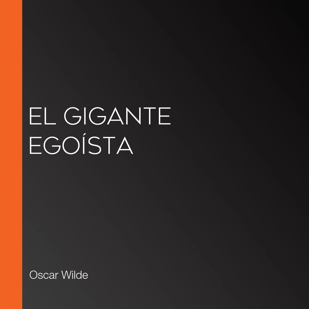 El gigante egoísta