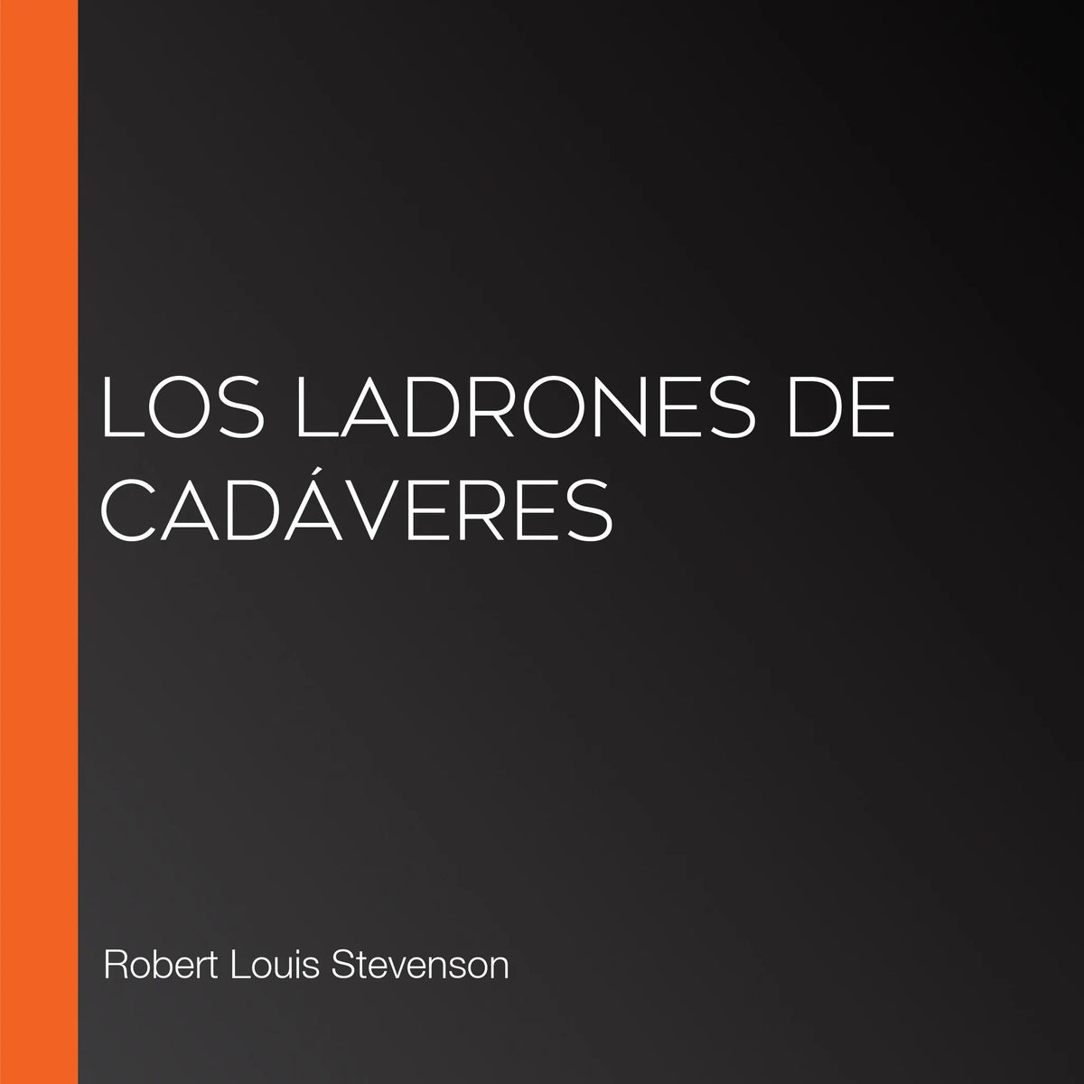 Los ladrones de cadáveres